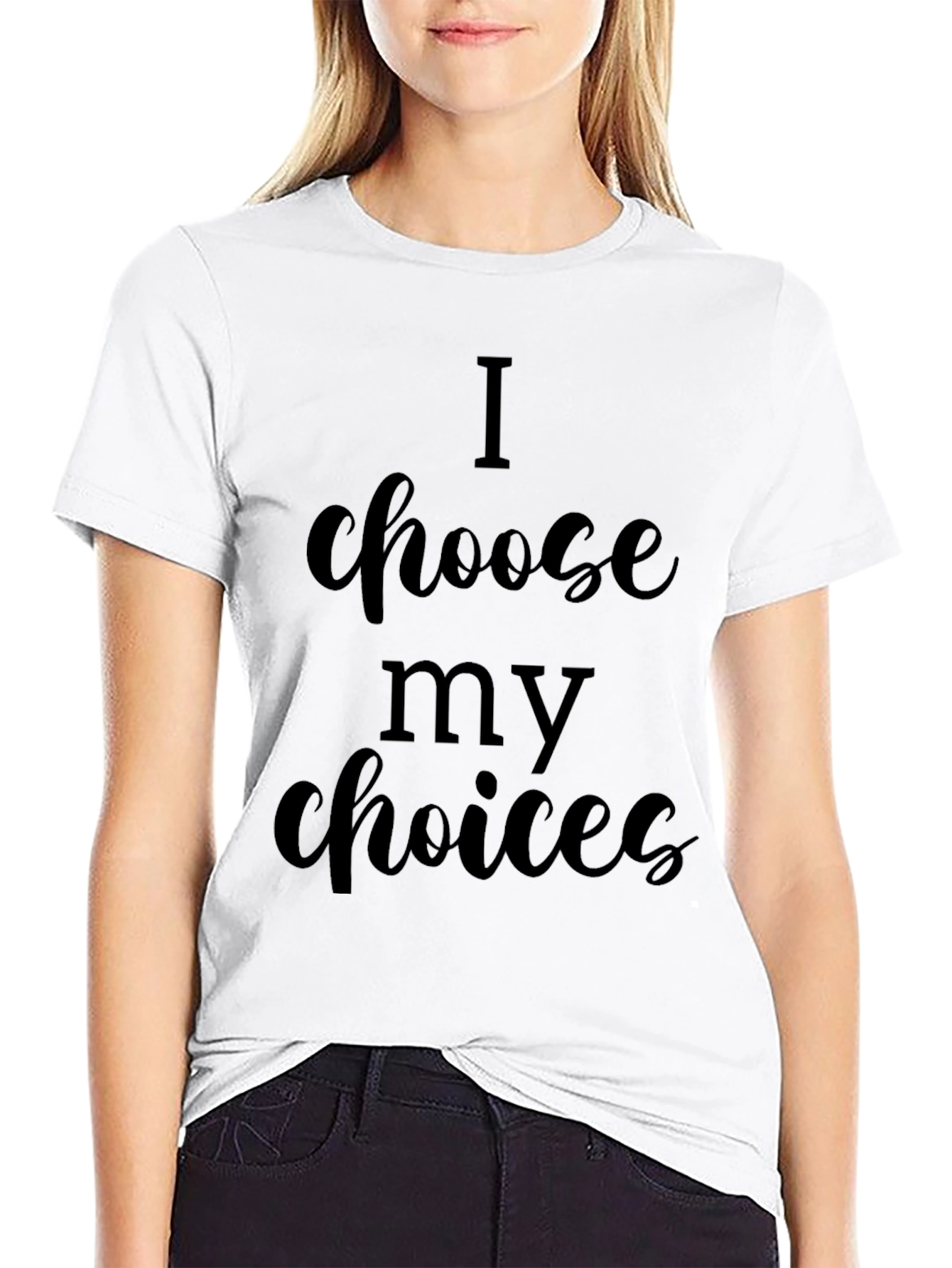 I Choose My Choices Black Graphic Tee