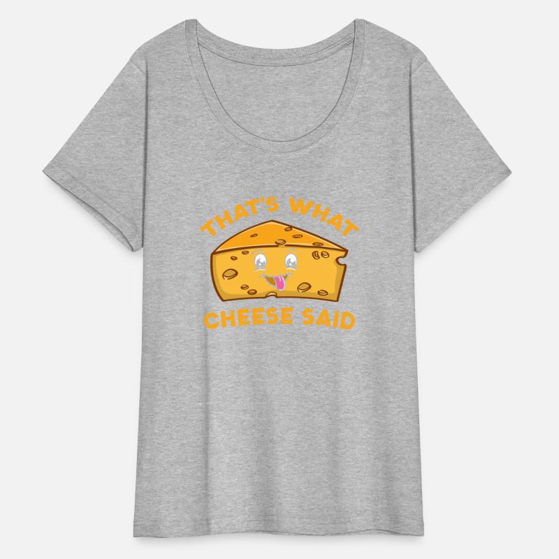 That s What Cheese Said For Cheese Lover