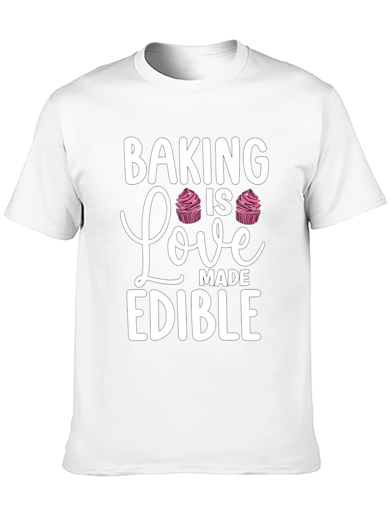 Baking is Love Made Edible Black T-Shirt