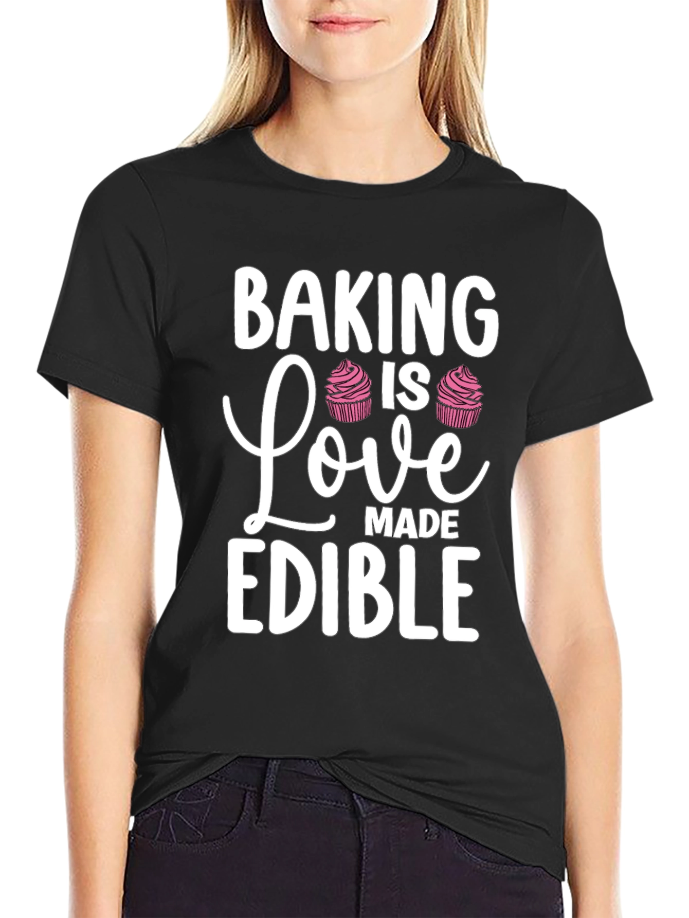 Baking is Love Made Edible Black T-Shirt