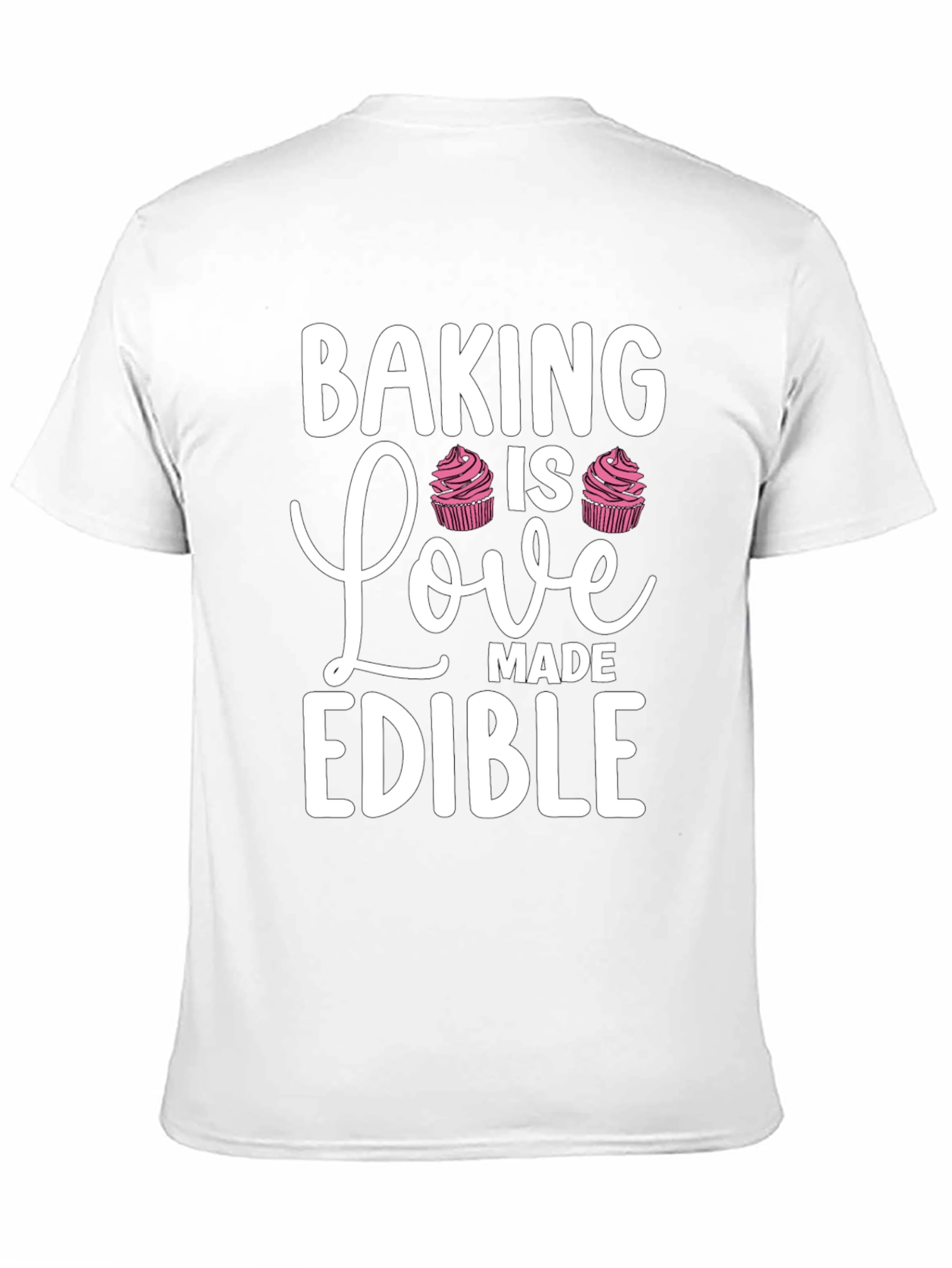 Baking is Love Made Edible Black T-Shirt