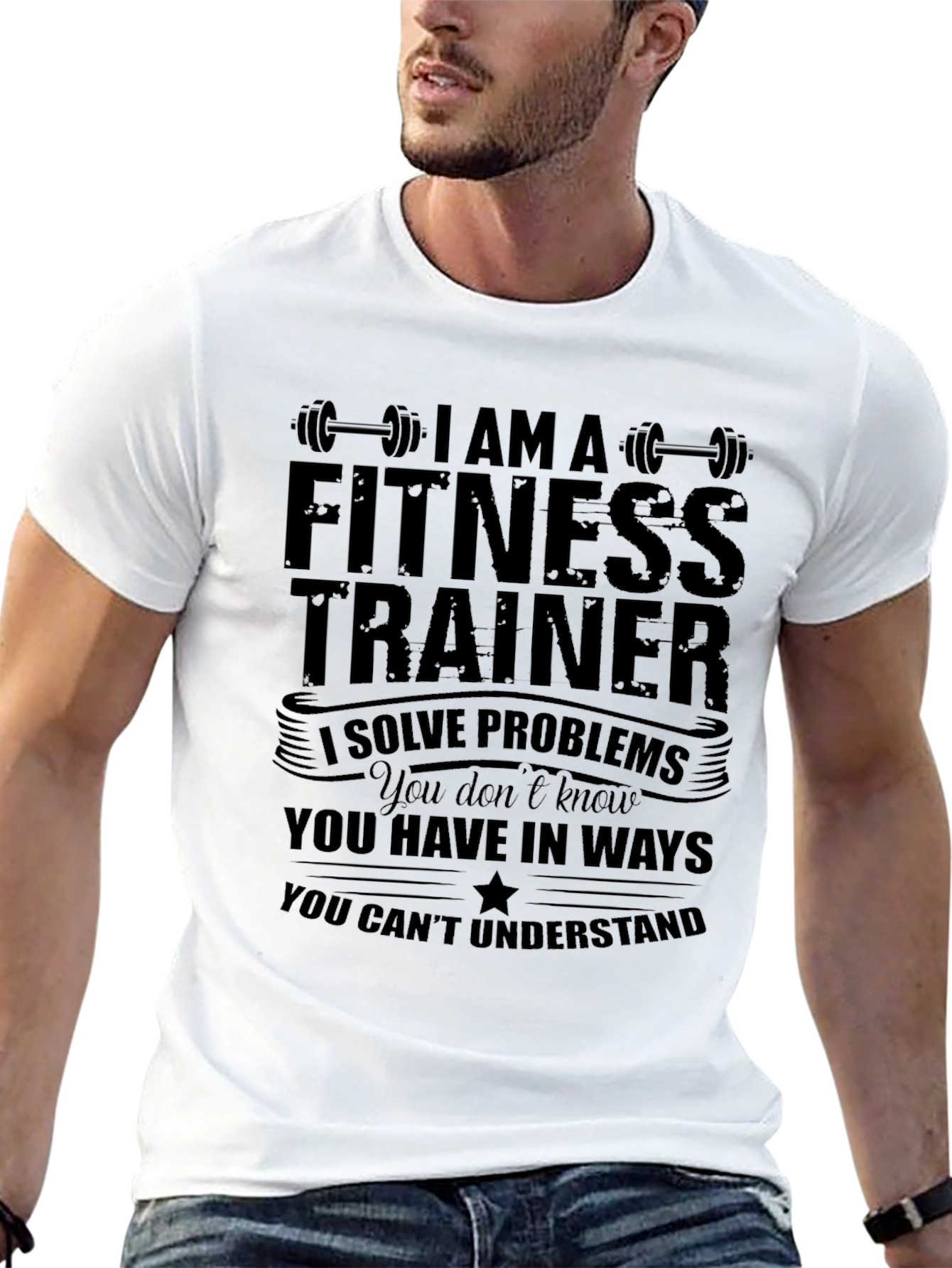 Fitness Trainer T-Shirt: I Solve Problems