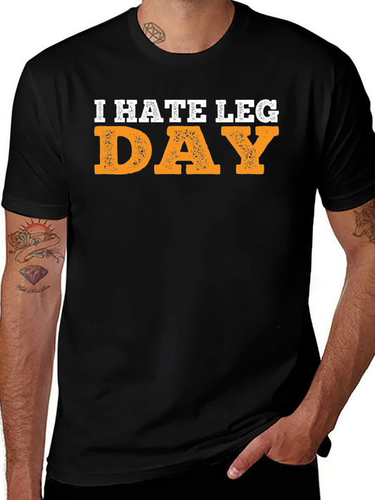 I Hate Leg Day Graphic T-Shirt