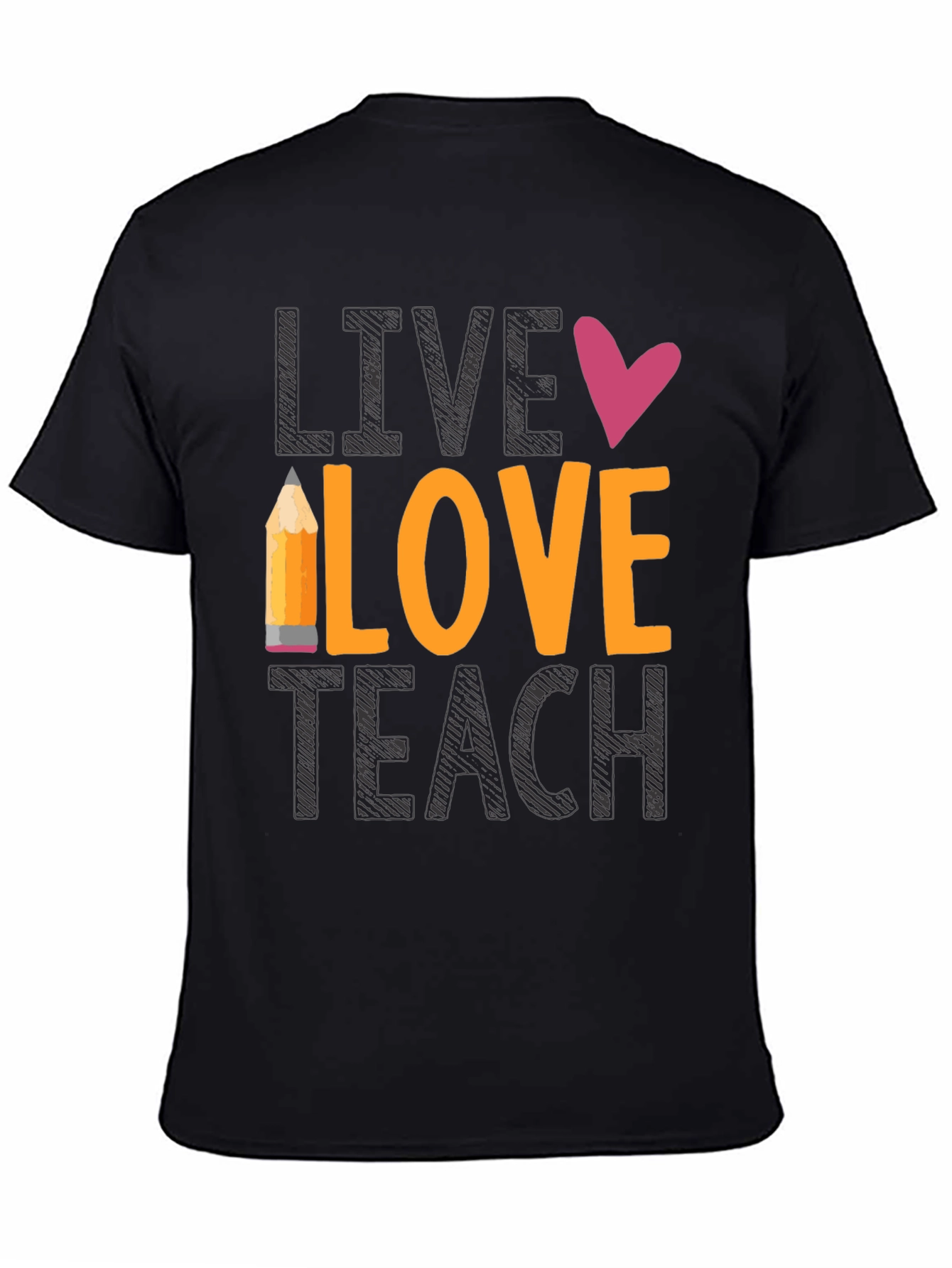 Live Love Teach Graphic Tee