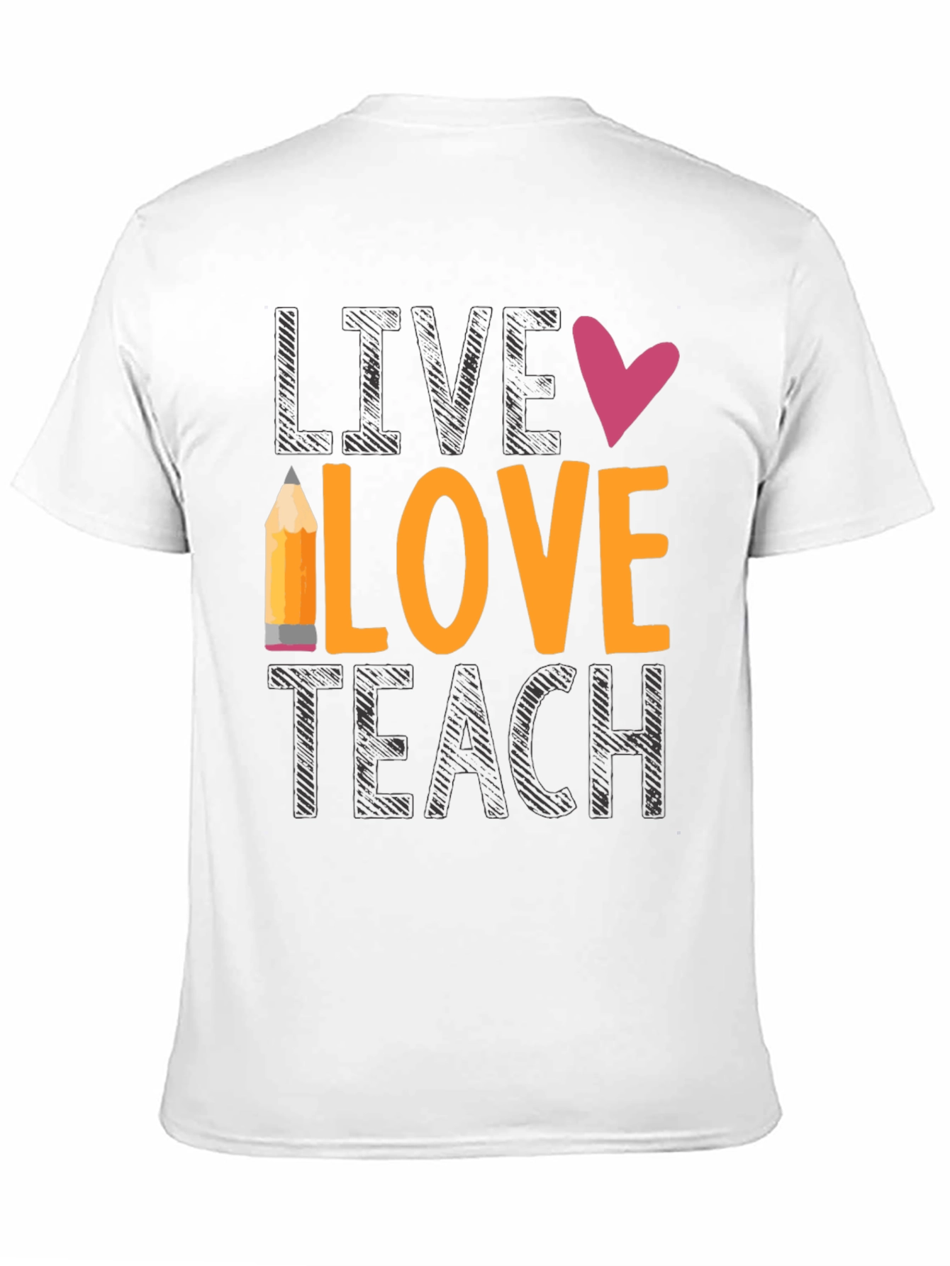 Live Love Teach Graphic Tee
