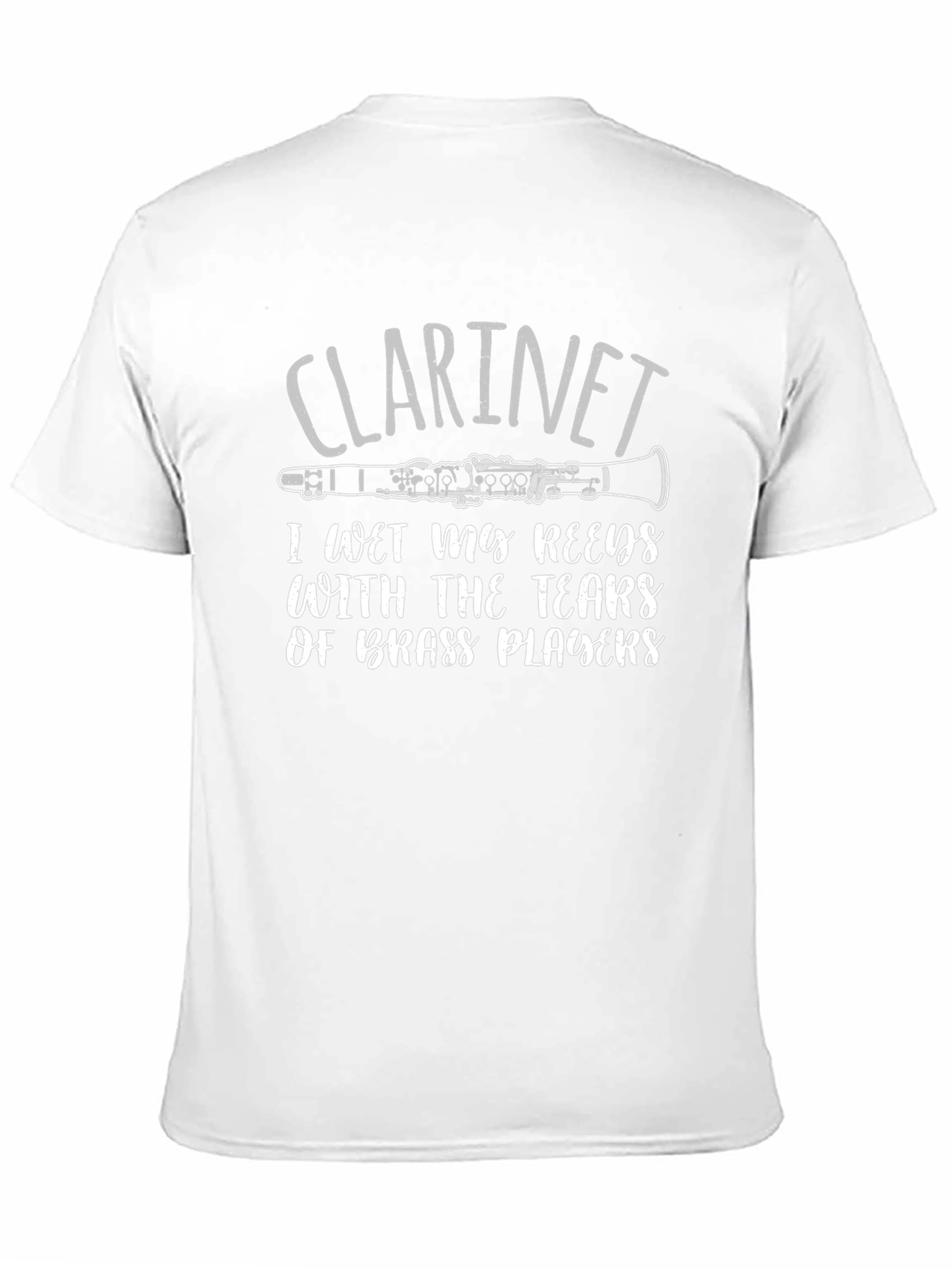 Clarinet Player T-Shirt - I Wet My Reeds