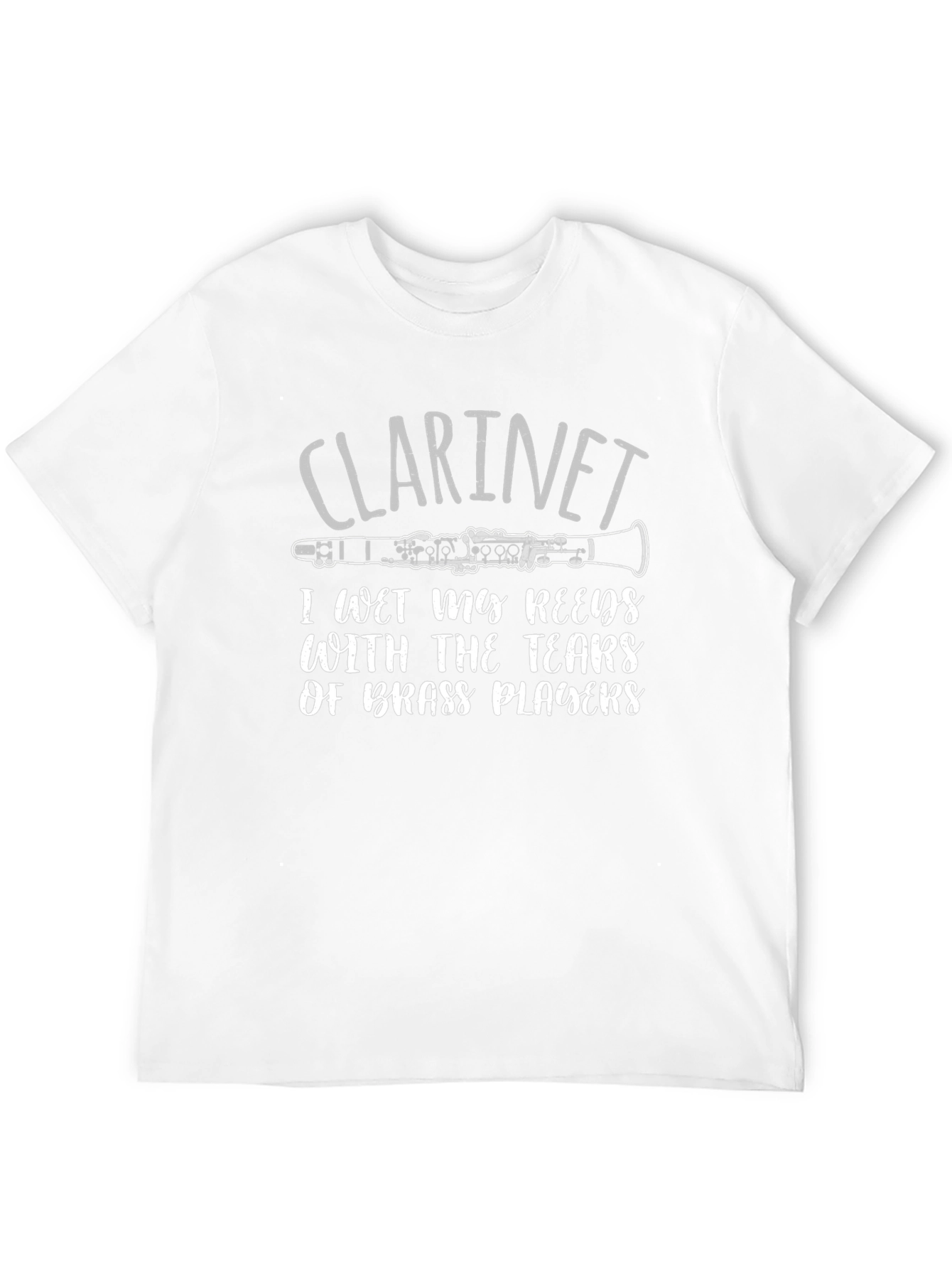 Clarinet Player T-Shirt - I Wet My Reeds