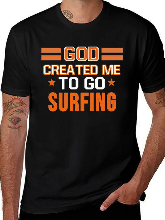 God Created Me to Go Surfing Graphic T-Shirt