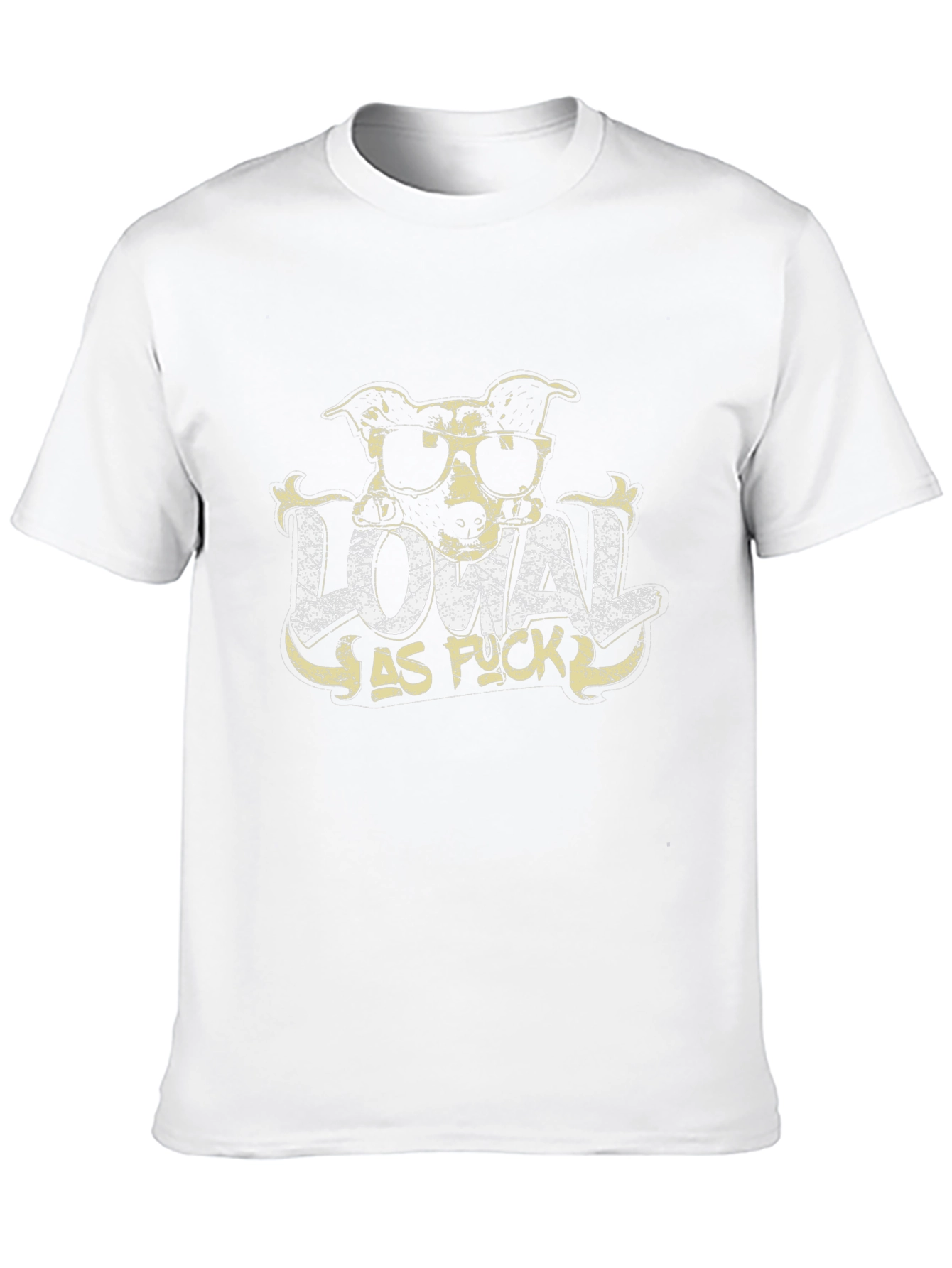 Loyal As F*ck Graphic T-Shirt
