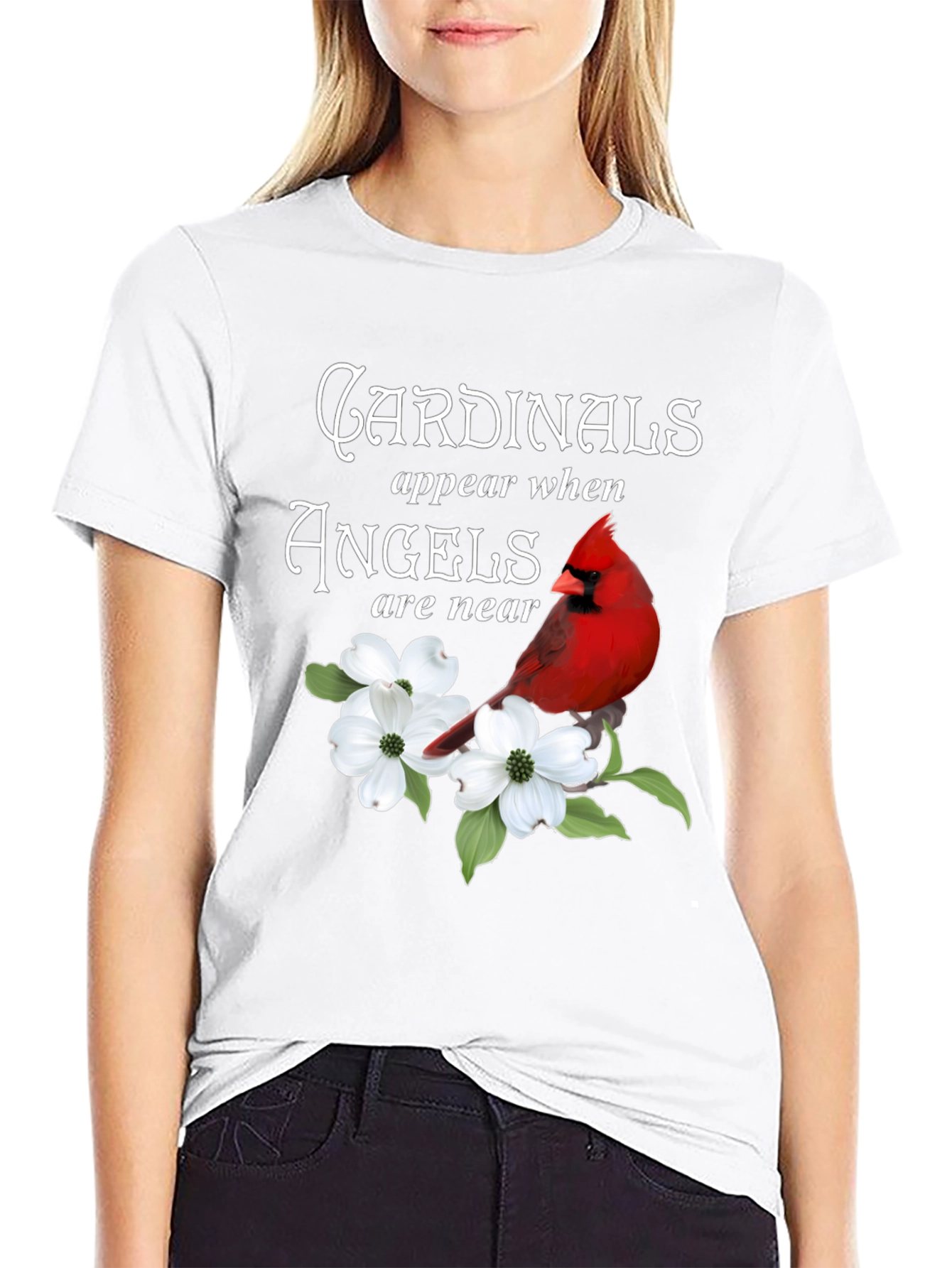Cardinals Appear When Angels Are Near T-Shirt