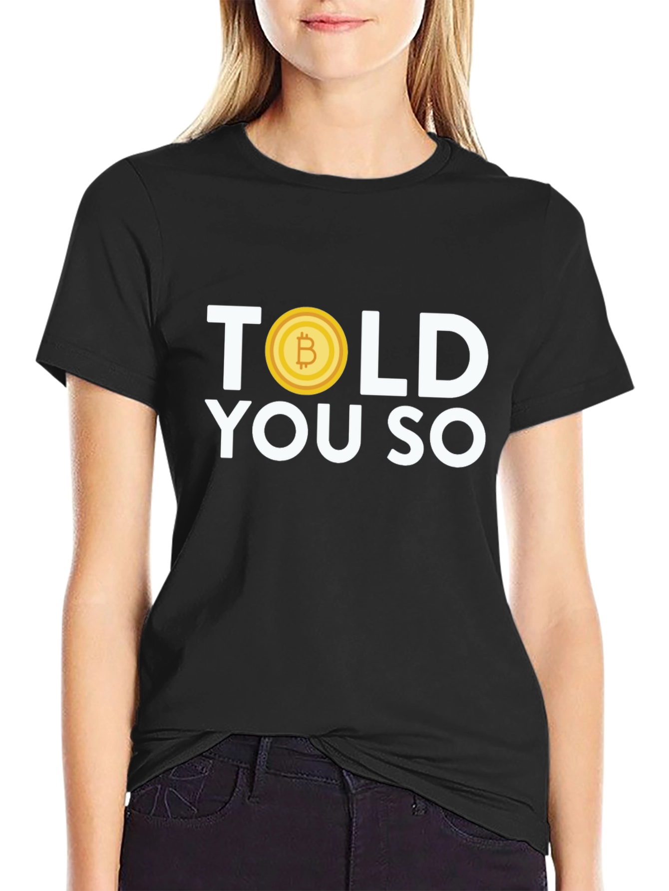 Bitcoin Told You So T-Shirt - Crypto Tee