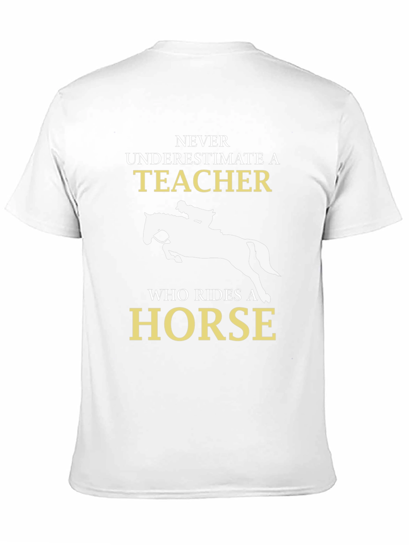 Teacher Horse Rider T-Shirt - Never Underestimate
