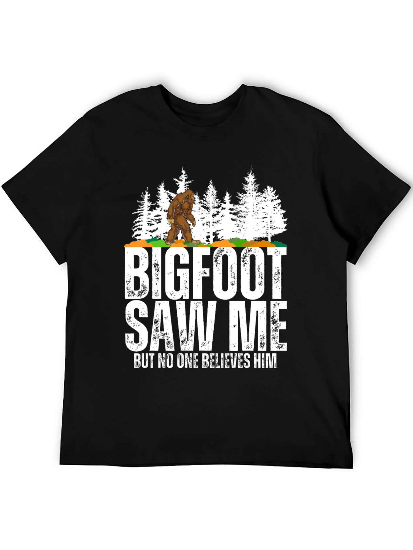 Bigfoot Saw Me Funny Graphic T-Shirt