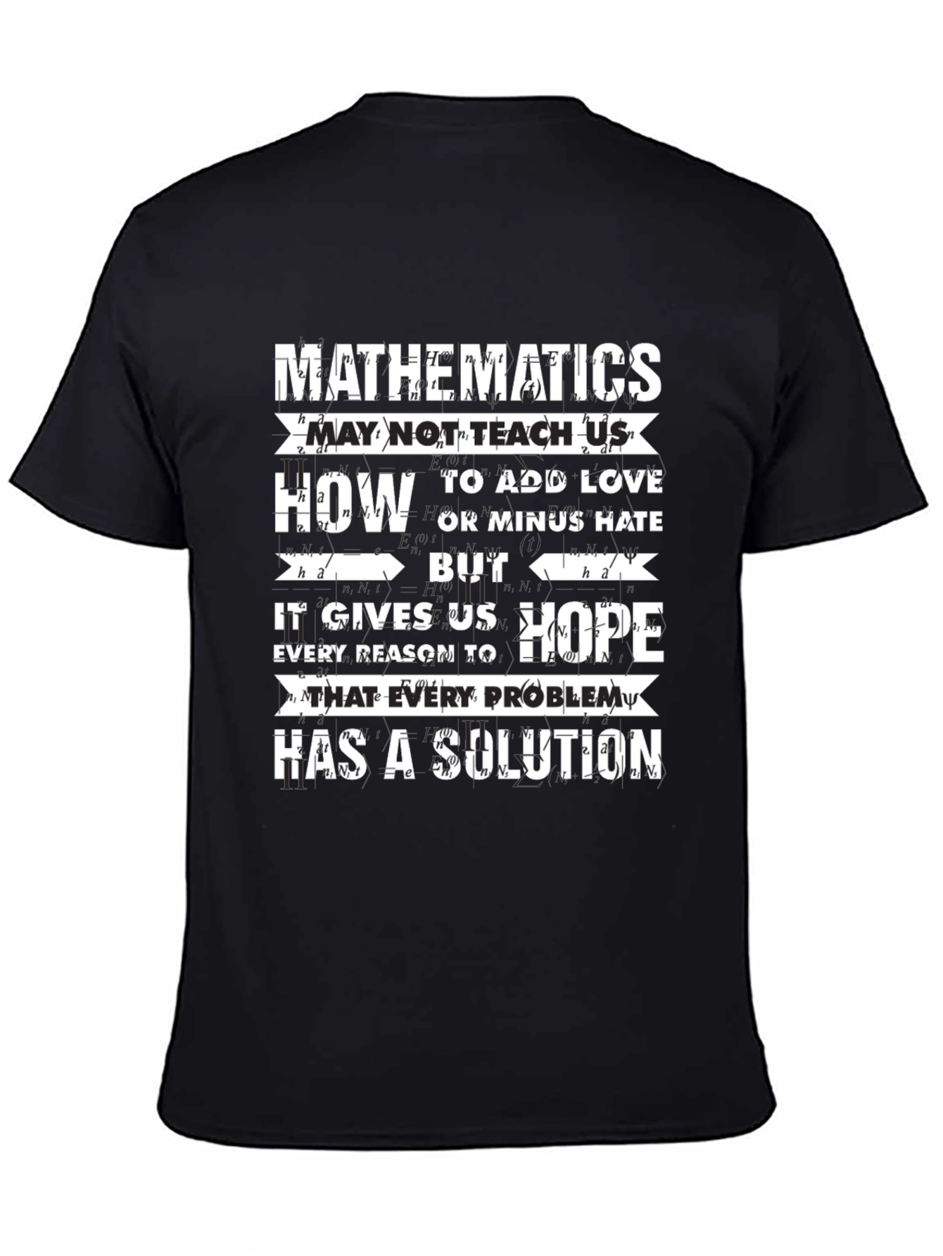 Mathematics T-Shirt - Equations Give Hope!