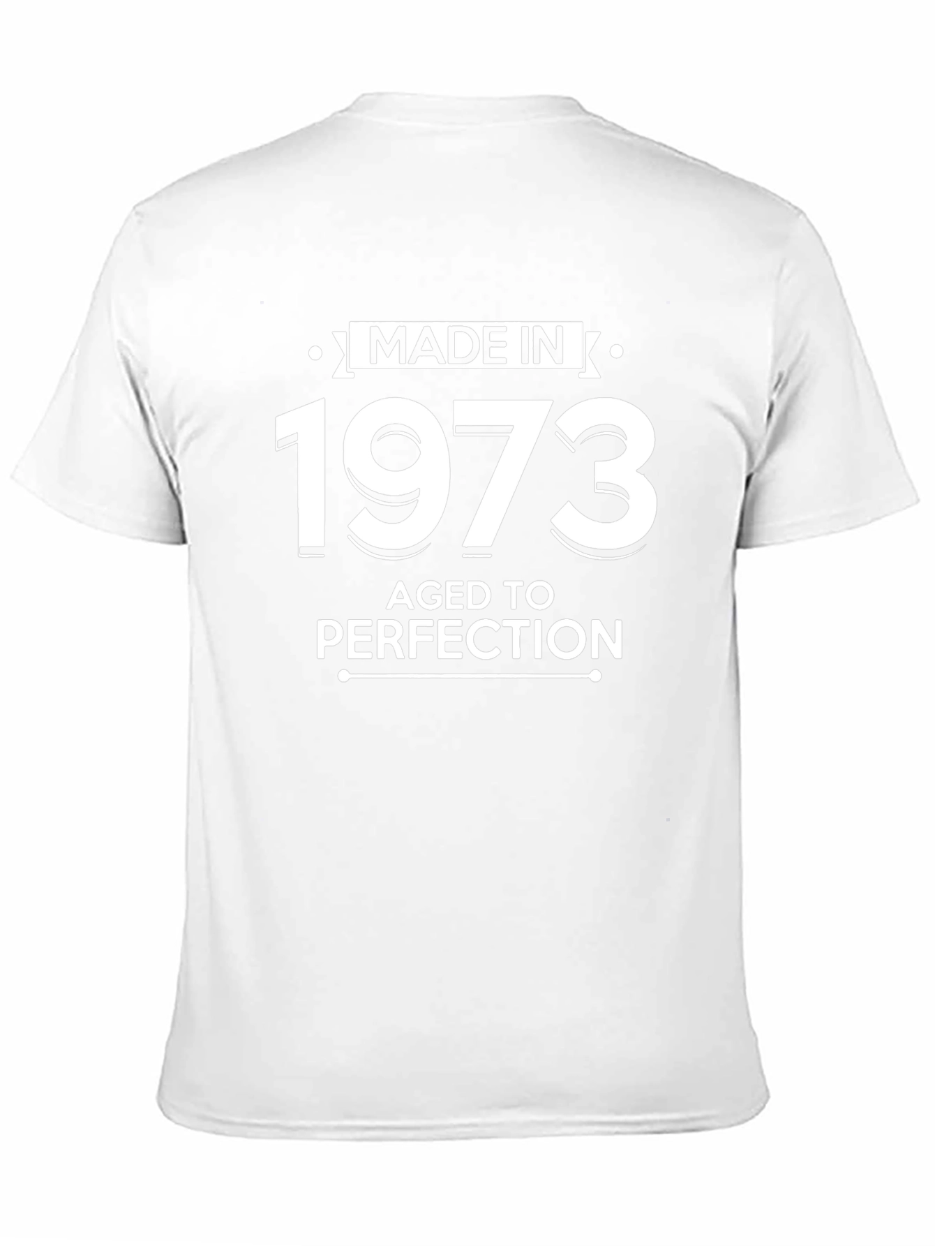 Made in 1973 T-Shirt - Aged to Perfection
