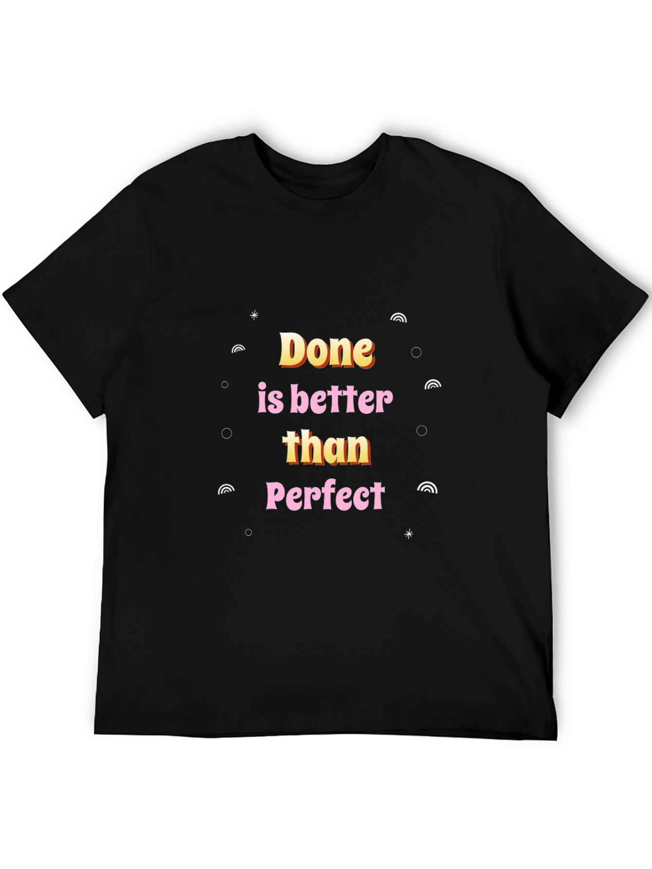 Done is Better Than Perfect Black Graphic Tee