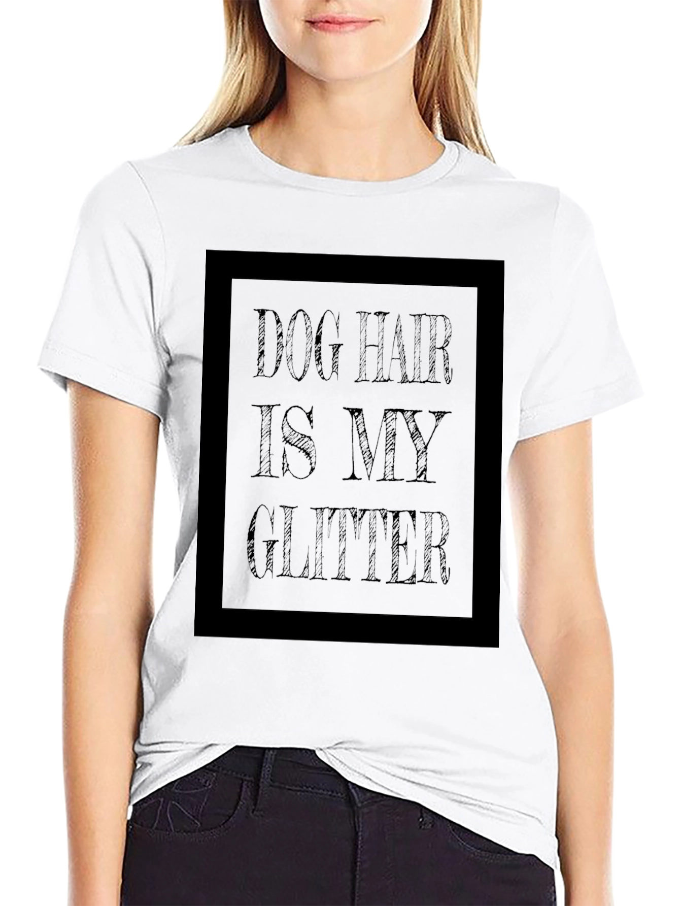 Dog Hair is My Glitter T-Shirt