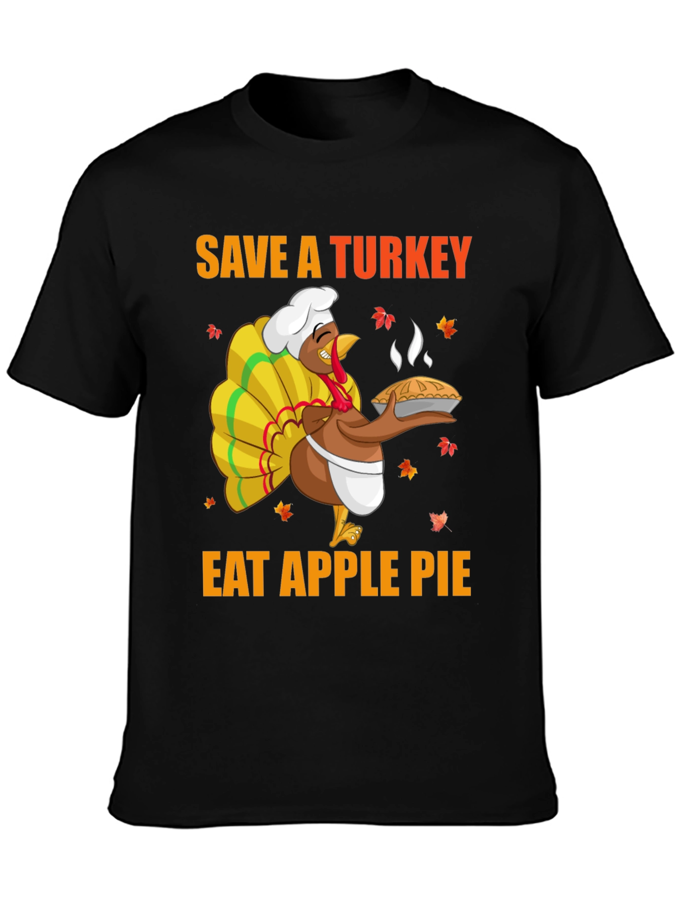 Save a Turkey Eat Apple Pie T-Shirt