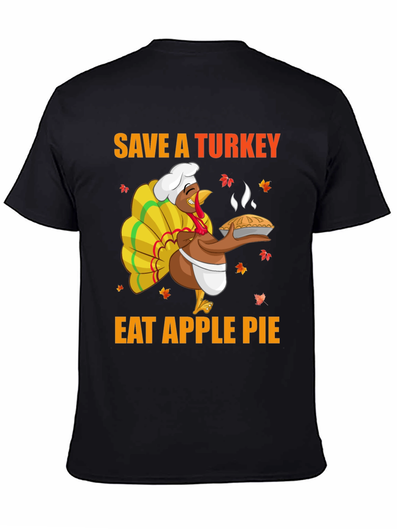 Save a Turkey Eat Apple Pie T-Shirt