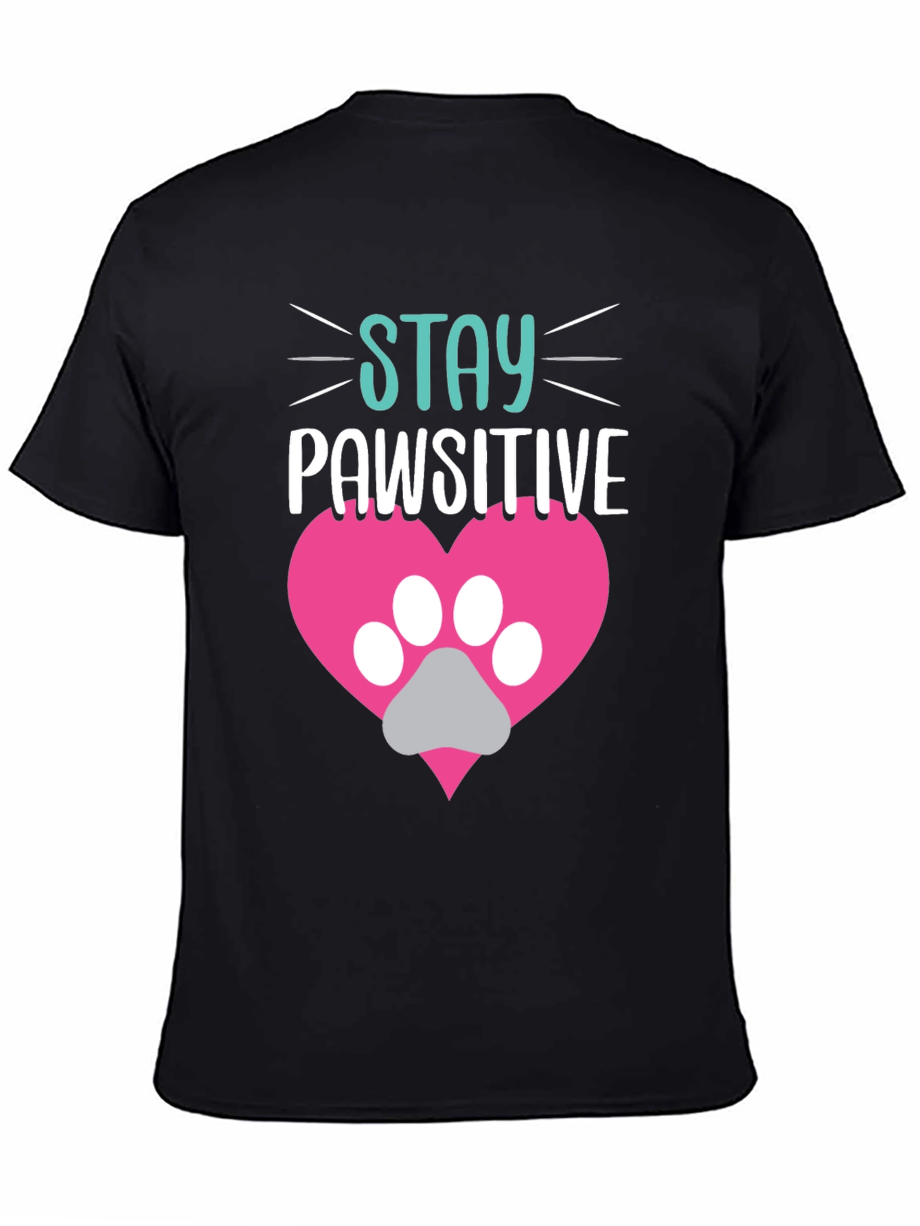 Stay Pawsitive Tee - Cute Pet Lover Shirt