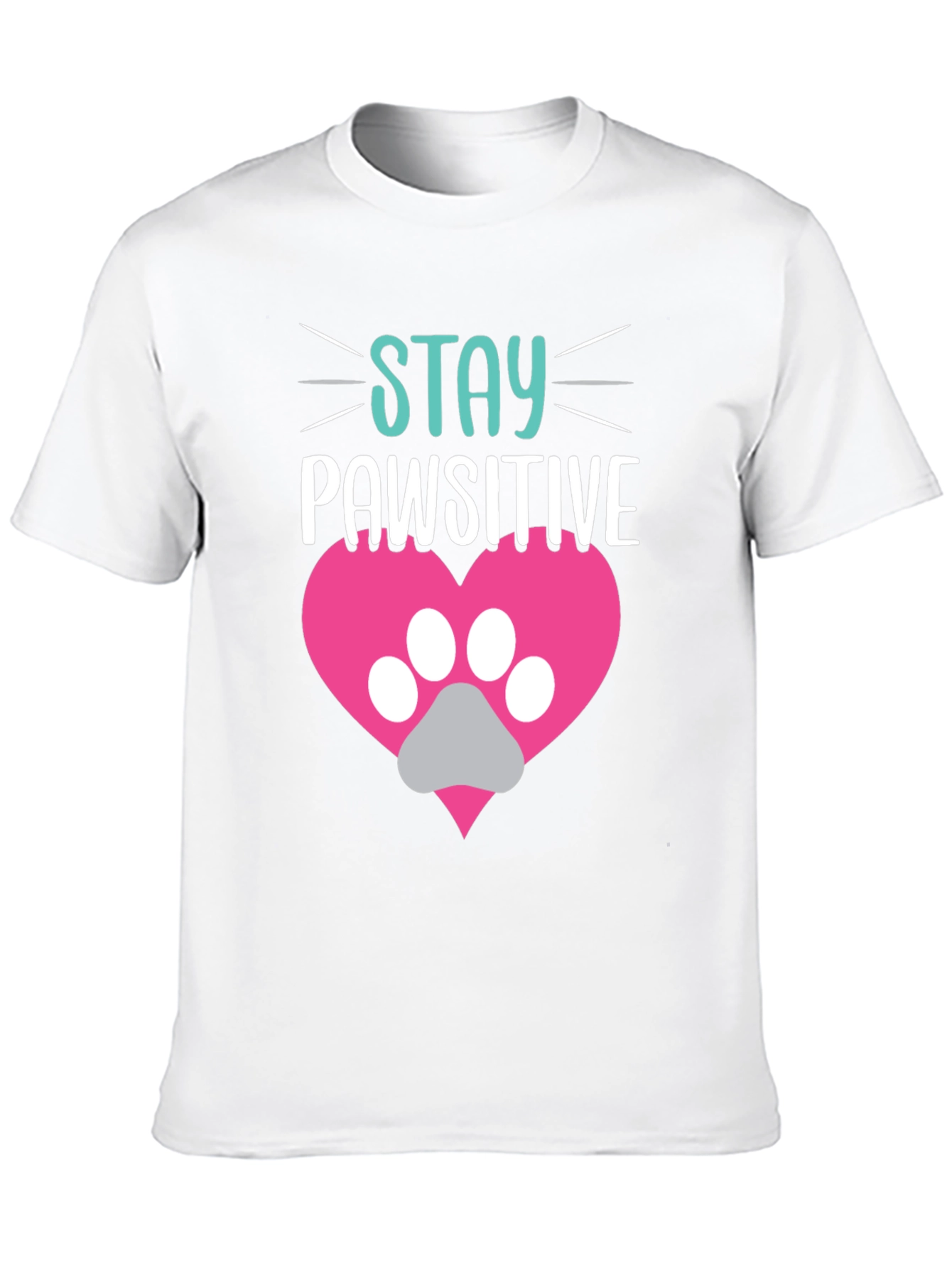 Stay Pawsitive Tee - Cute Pet Lover Shirt