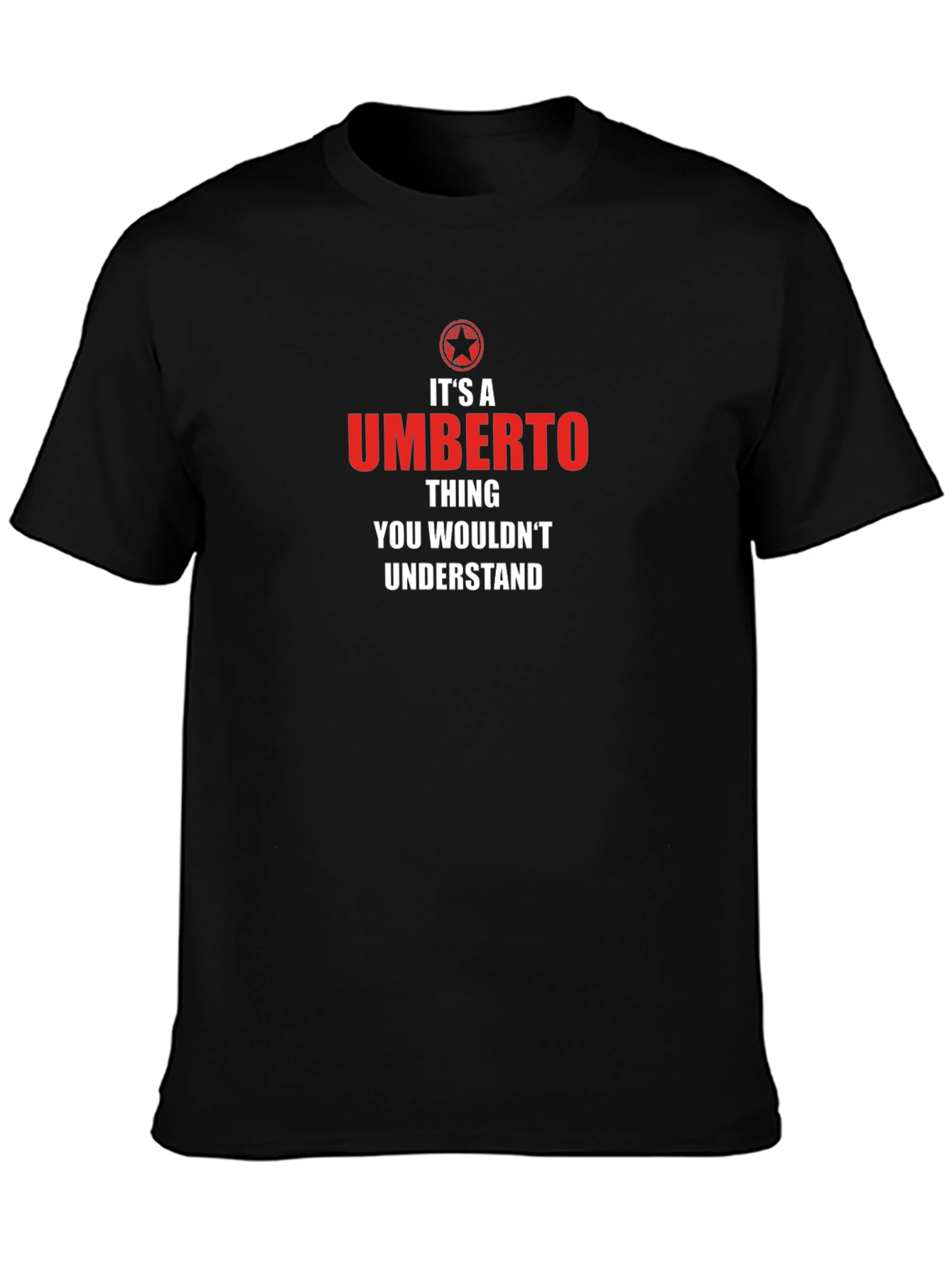 Umberto Thing T-Shirt - You Wouldnt Understand