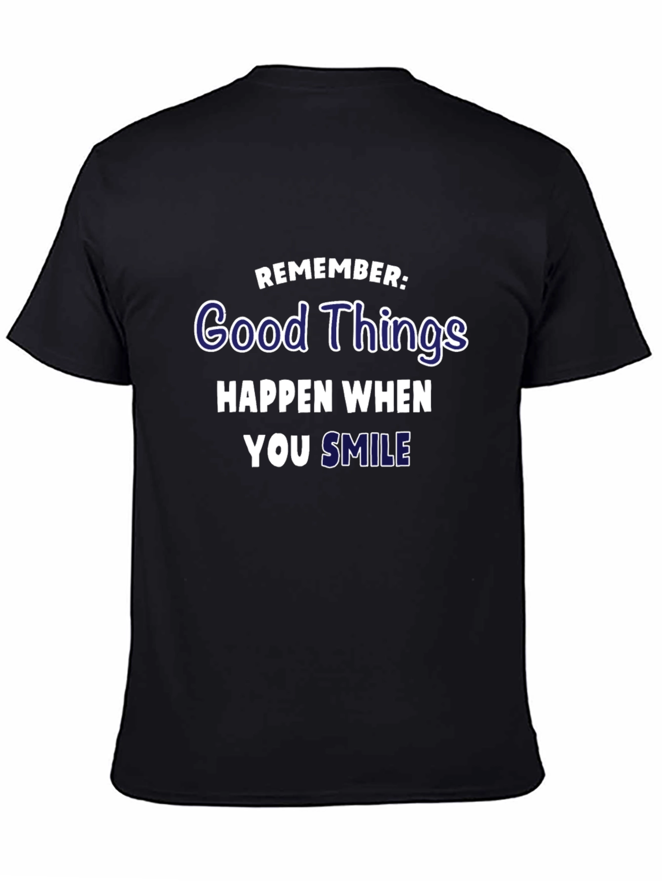 Good Things Happen When You Smile Graphic T-Shirt