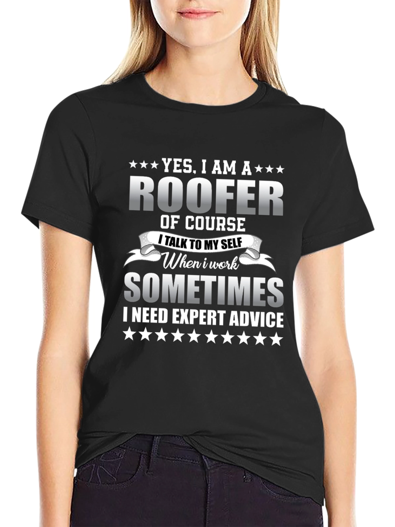 Roofer T-Shirt - Expert Advice Sometimes Needed Funny Tee