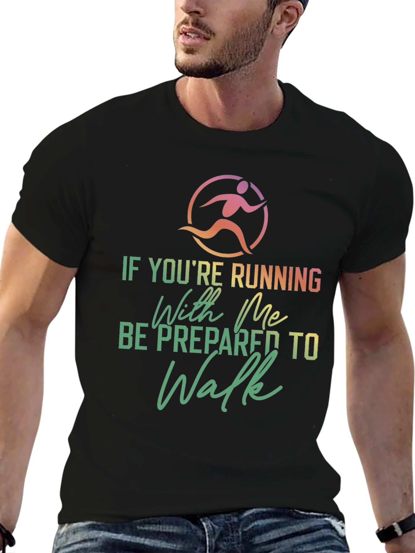 Funny Running T-Shirt: Be Prepared to Walk