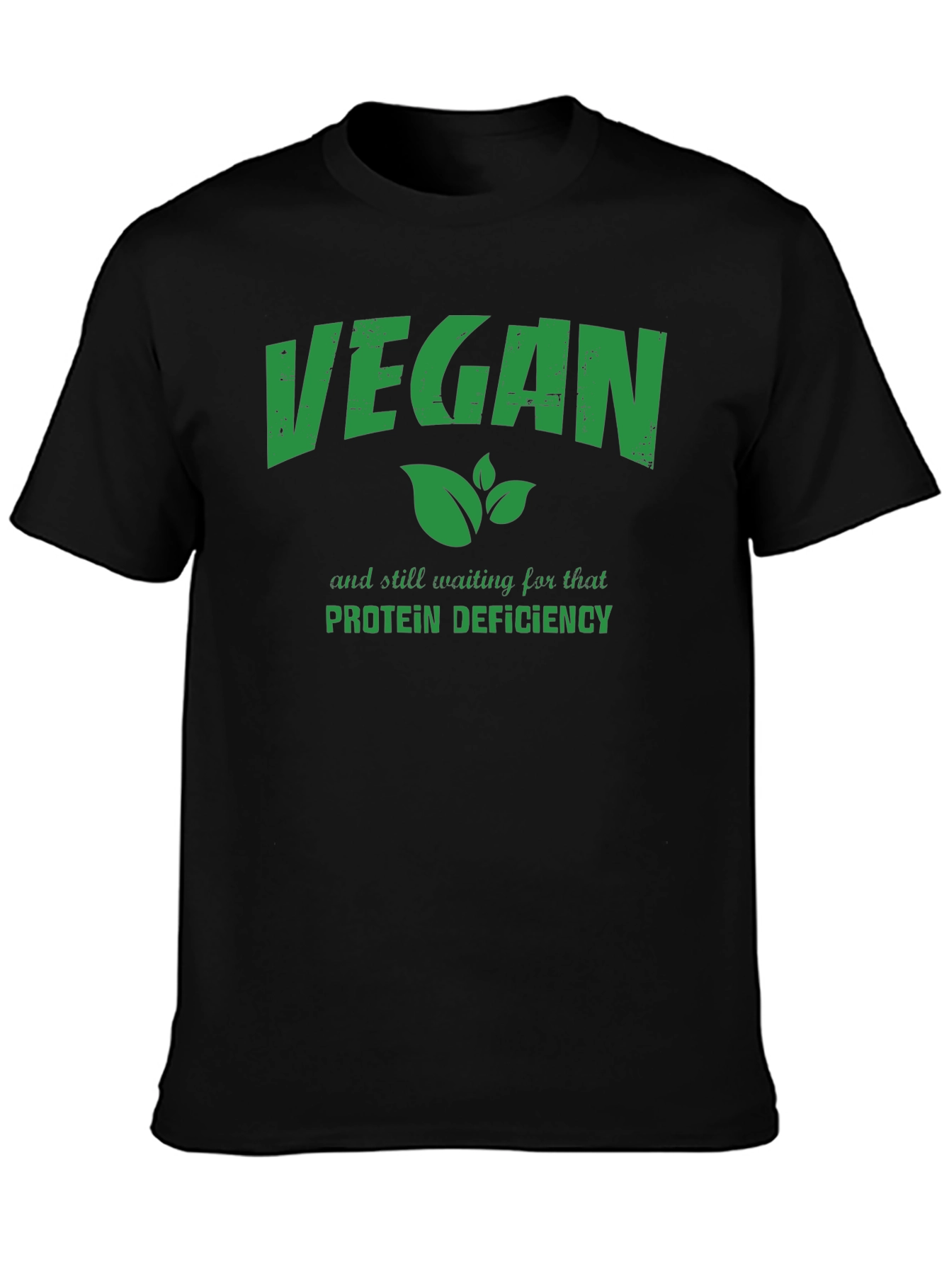 Vegan Protein Deficiency T-Shirt Funny Vegan Gift