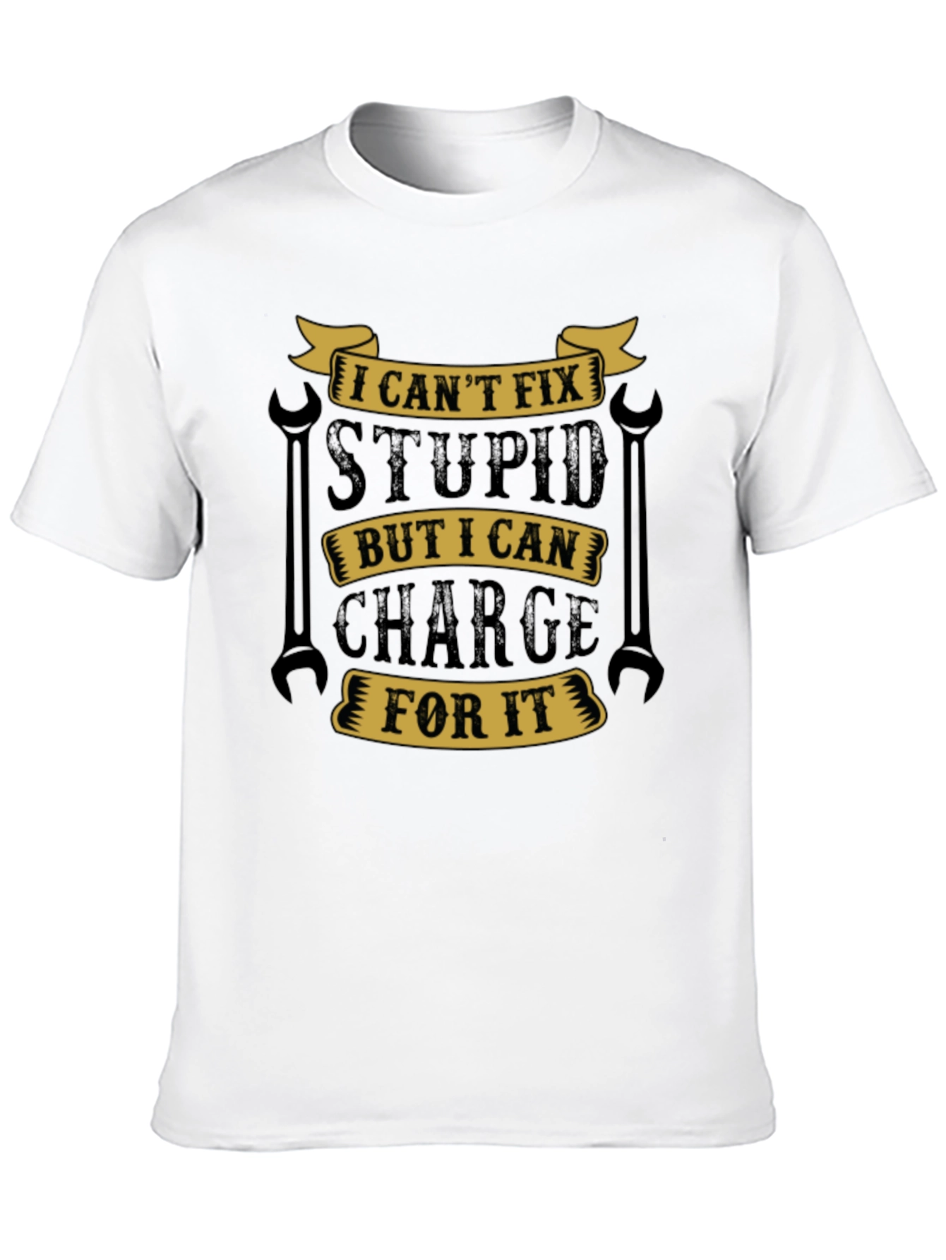 Funny Mechanic T-Shirt - I Cant Fix Stupid