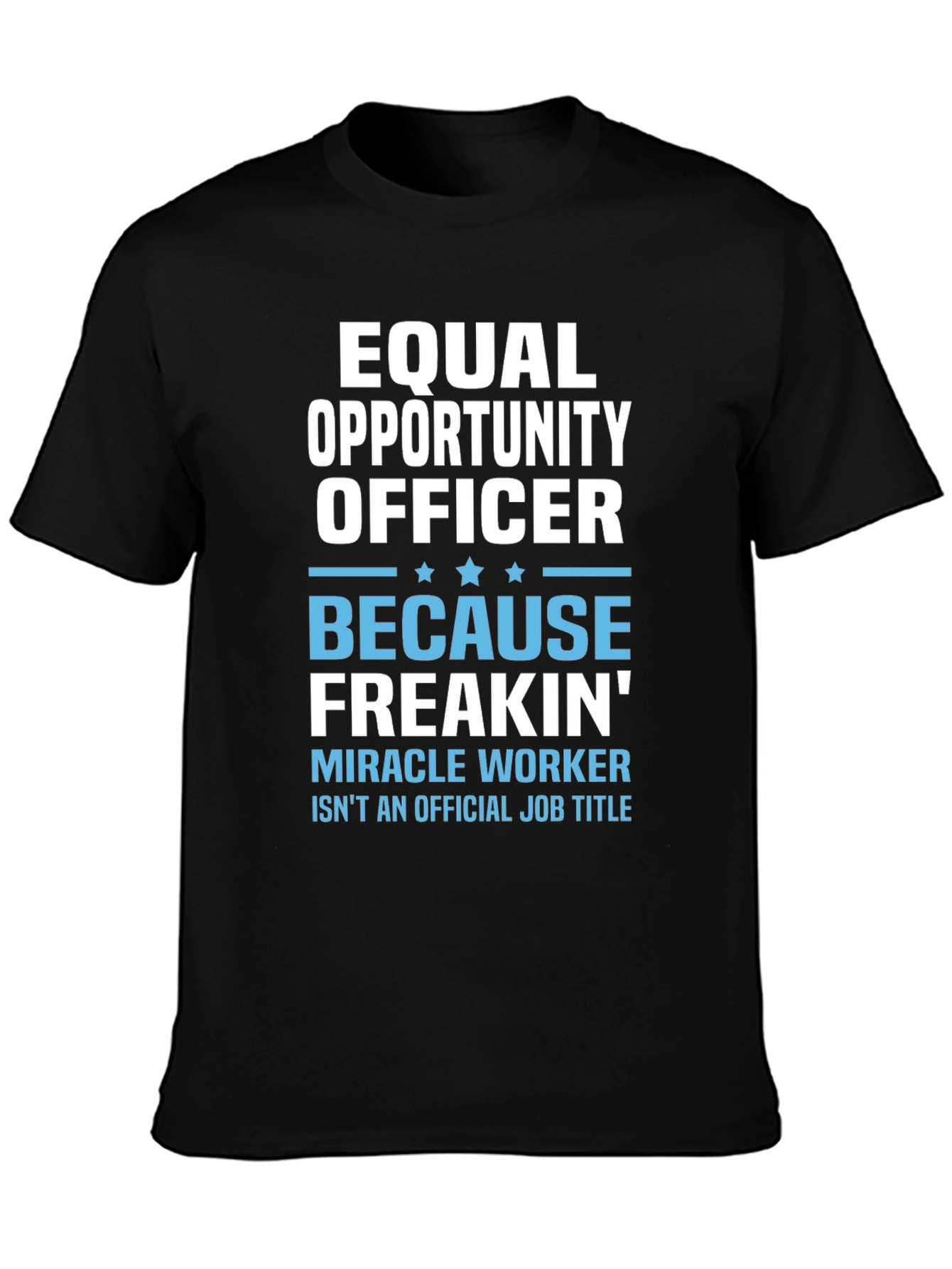 Equal Opportunity Officer Graphic T-Shirt
