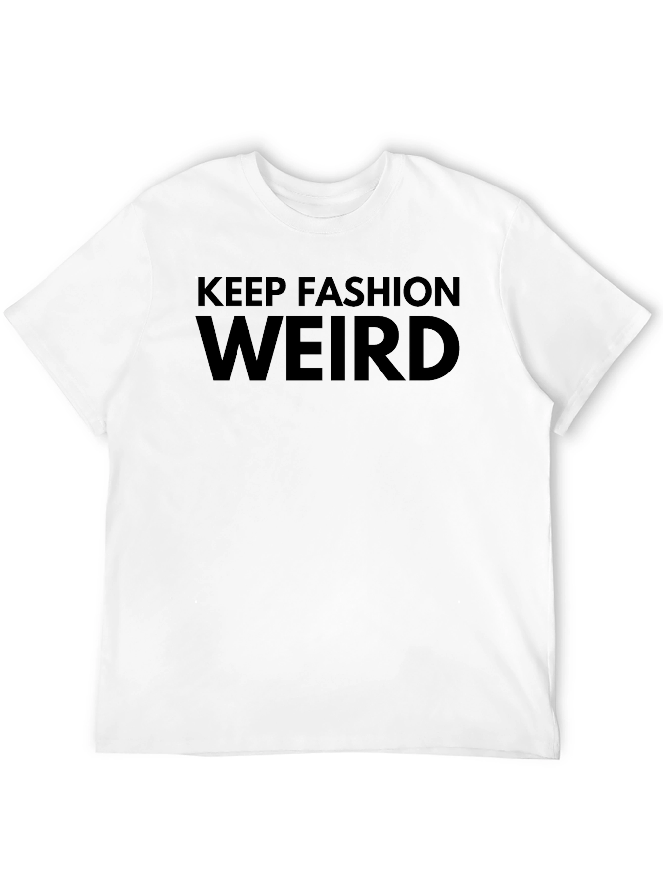 Keep Fashion Weird Black T-Shirt