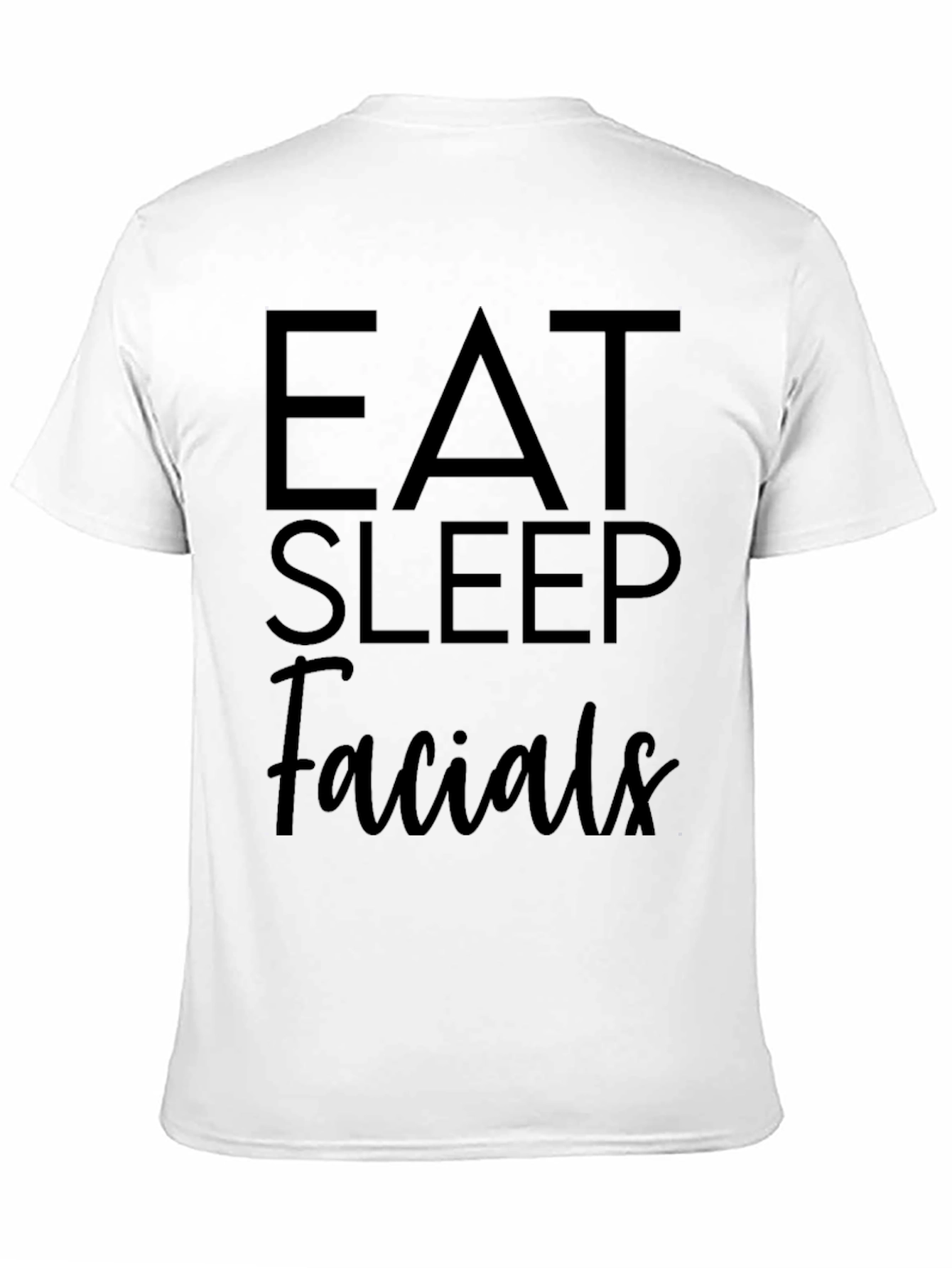 Eat Sleep Facials Black Graphic Tee
