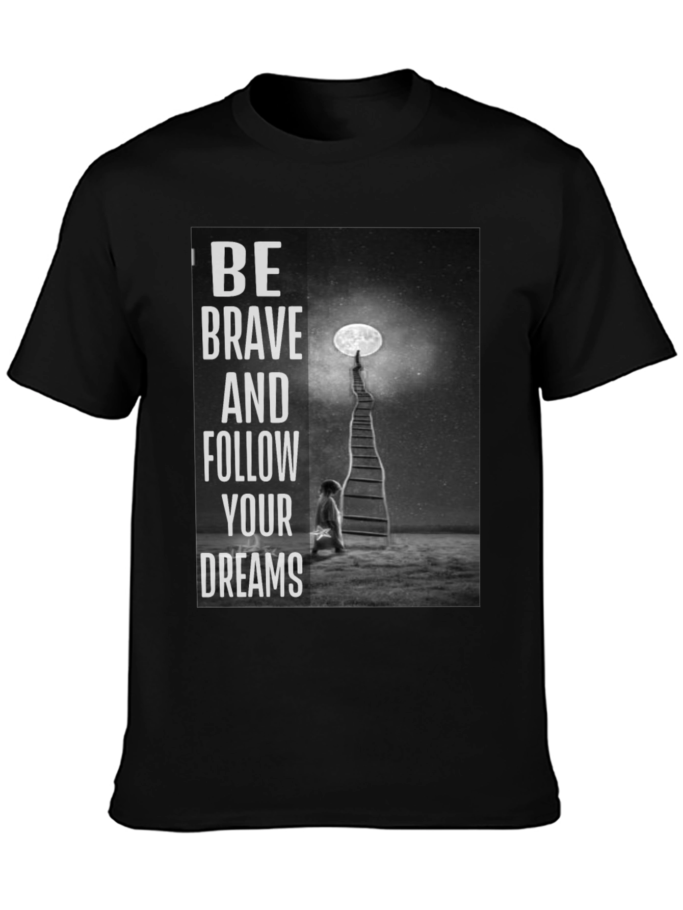 Motivational Graphic Tee - Be Brave Follow Dreams