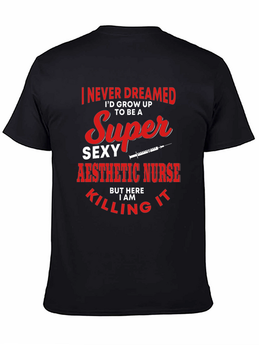 Super Sexy Aesthetic Nurse T-Shirt