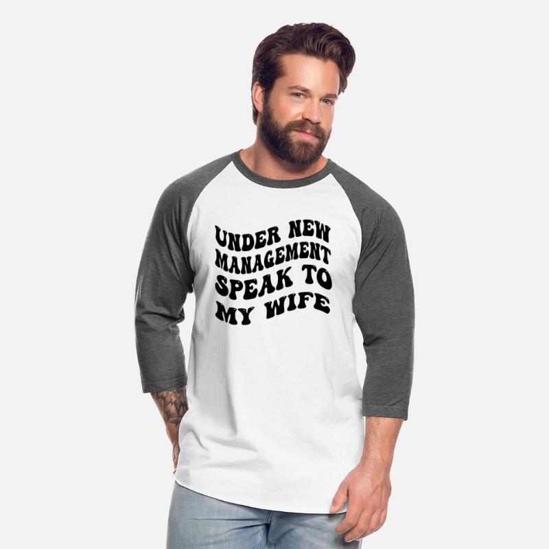 under new management speak to my wife