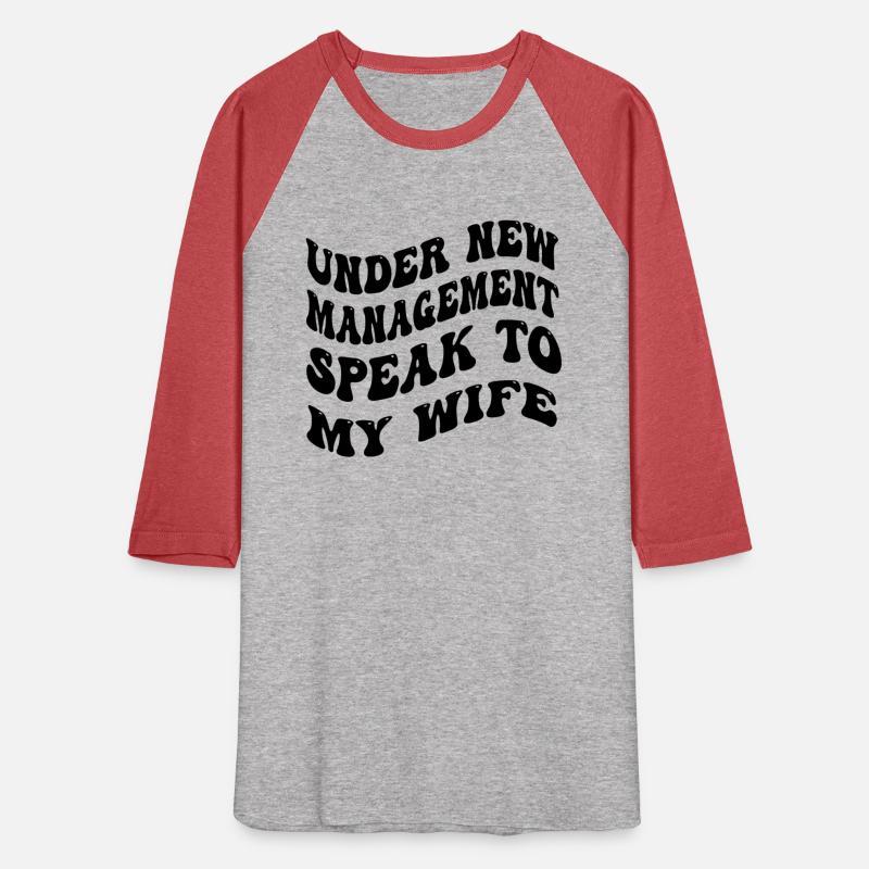 under new management speak to my wife