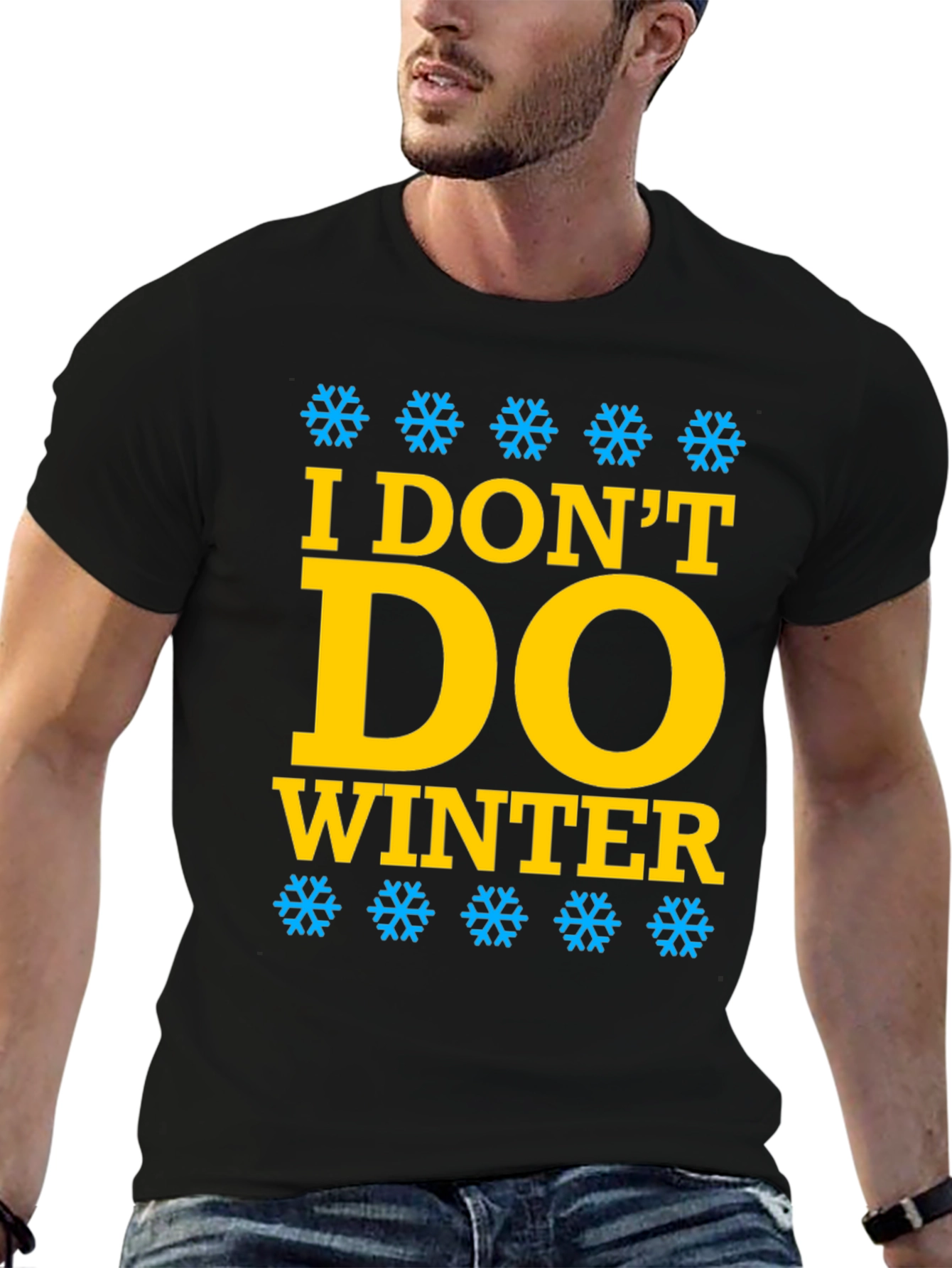 I Dont Do Winter Graphic Tee