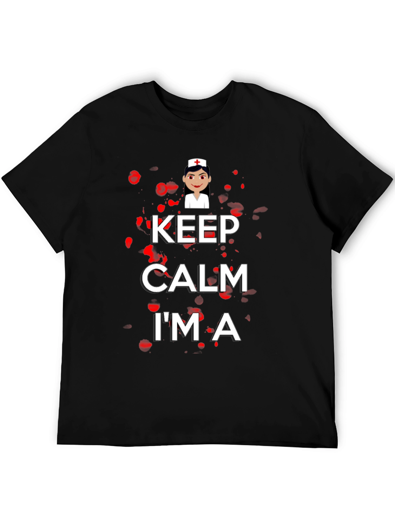 Keep Calm Im A Nurse T-Shirt