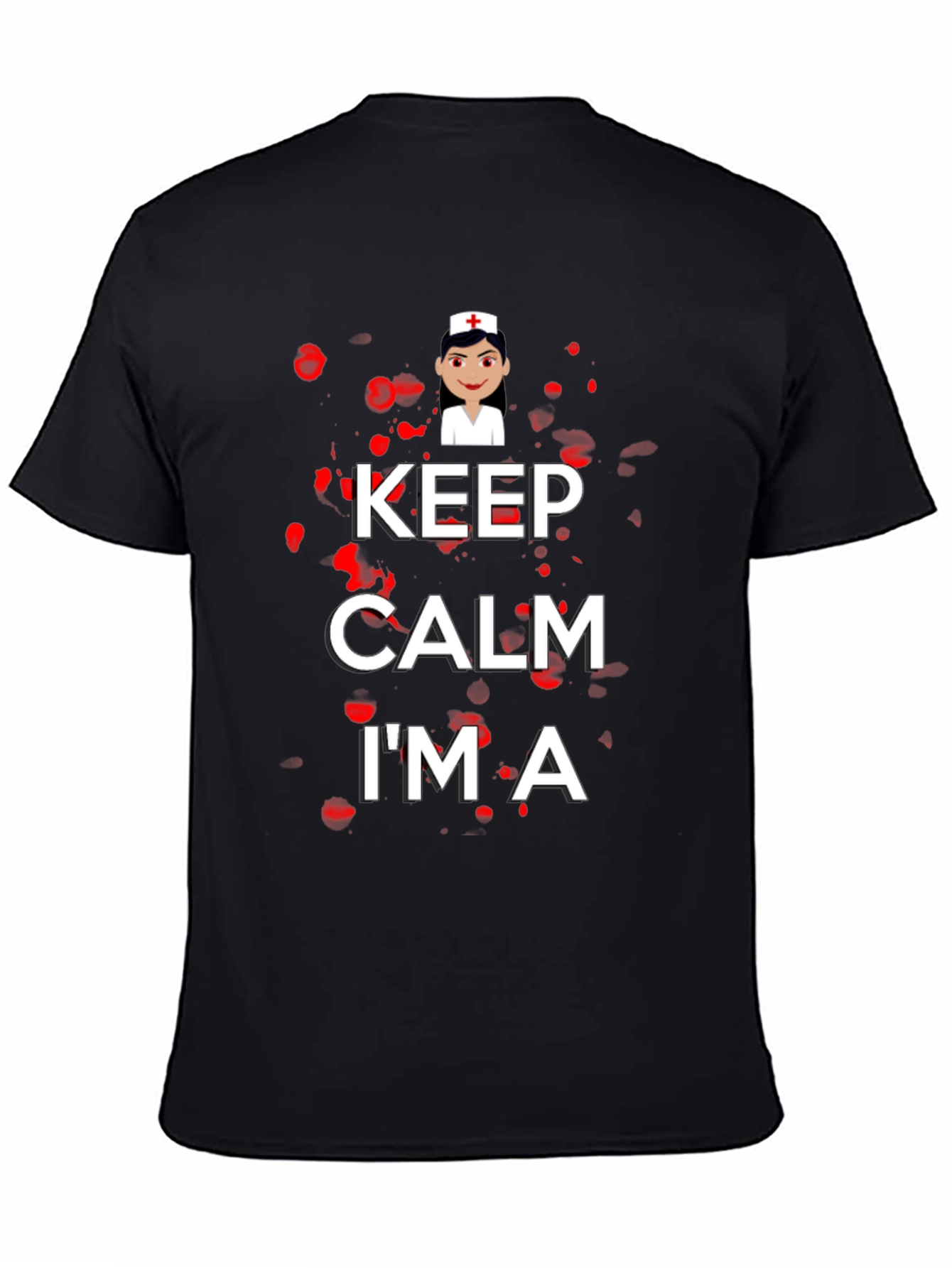 Keep Calm Im A Nurse T-Shirt