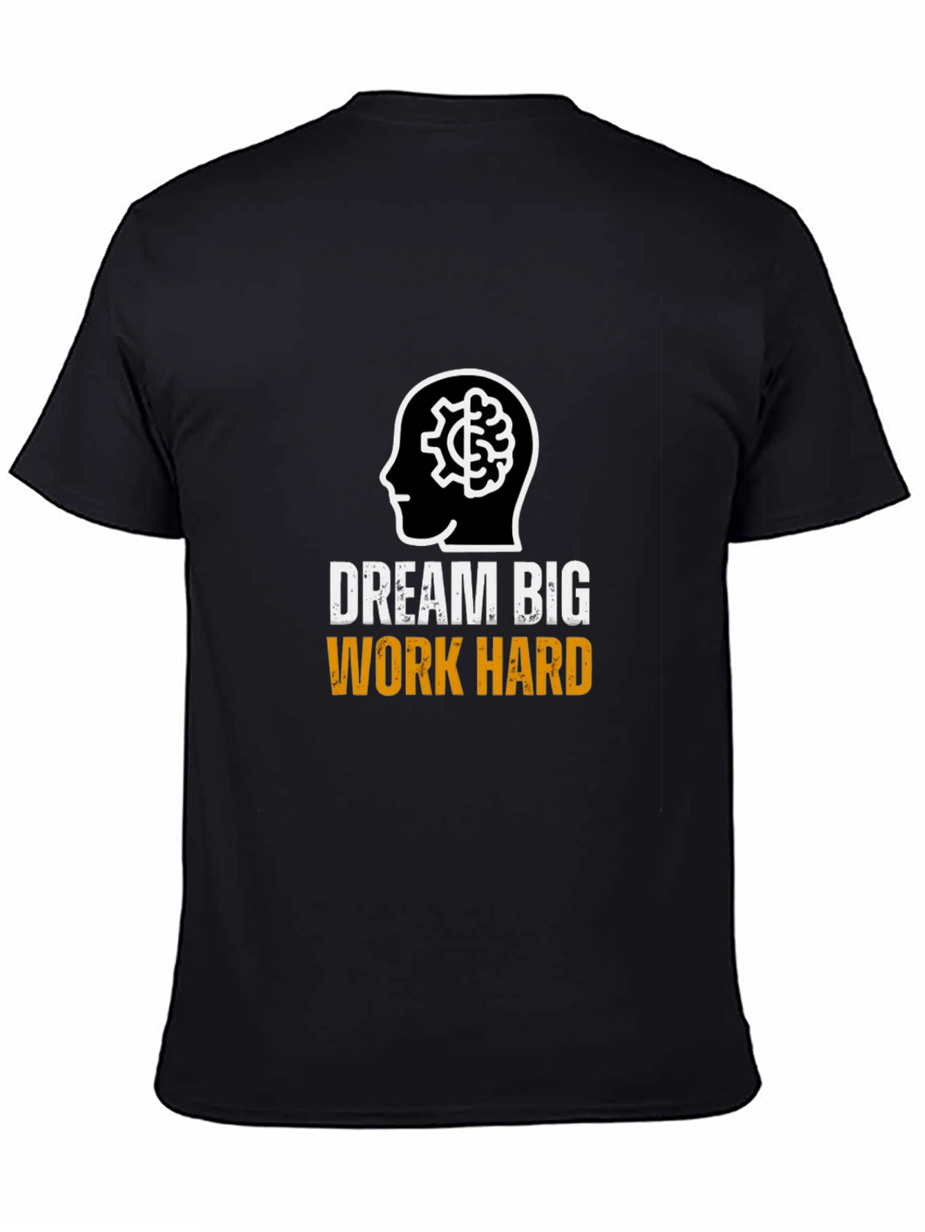 Dream Big Work Hard Graphic T-Shirt