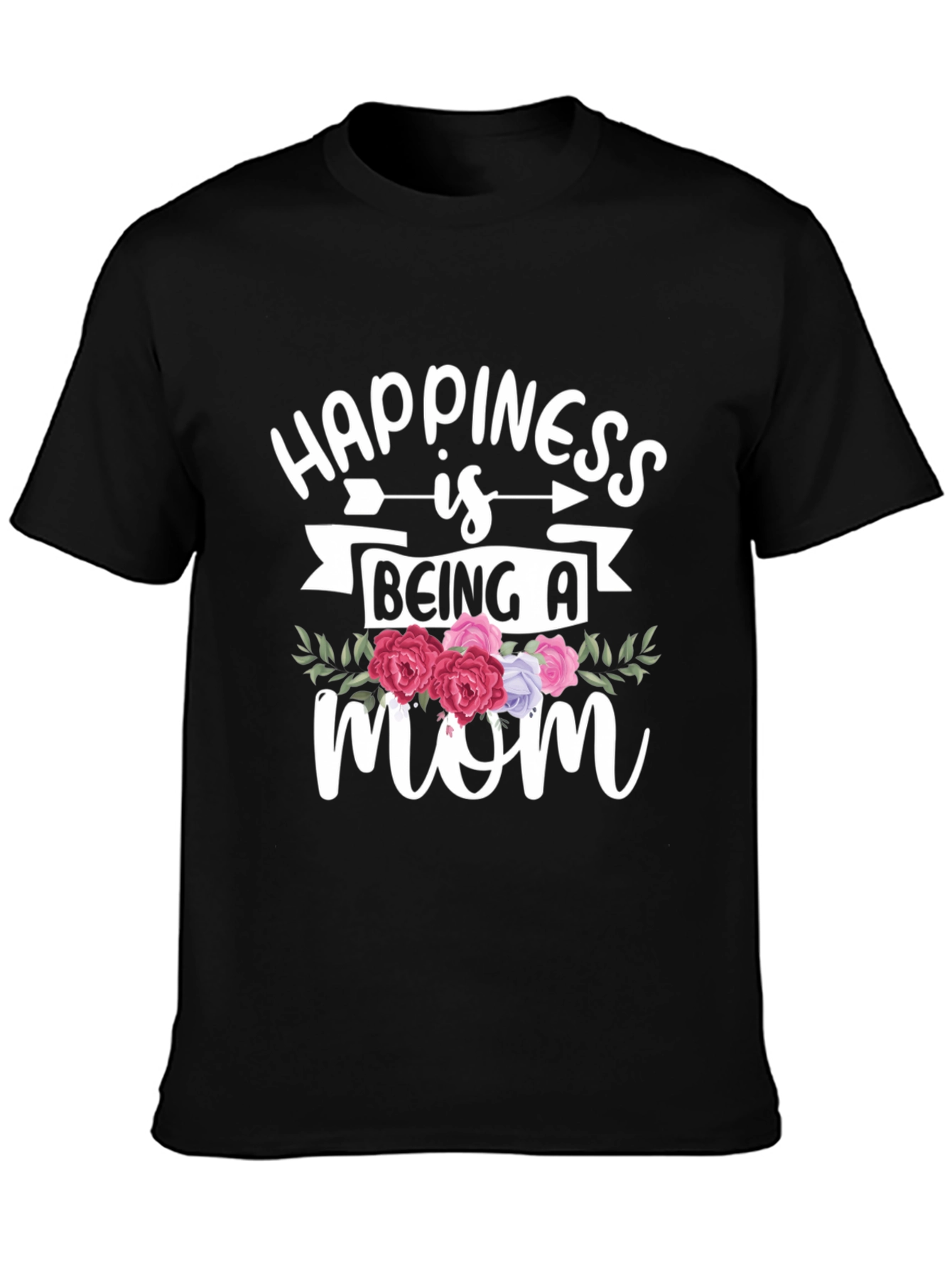Happiness Is Being A Mom T-Shirt