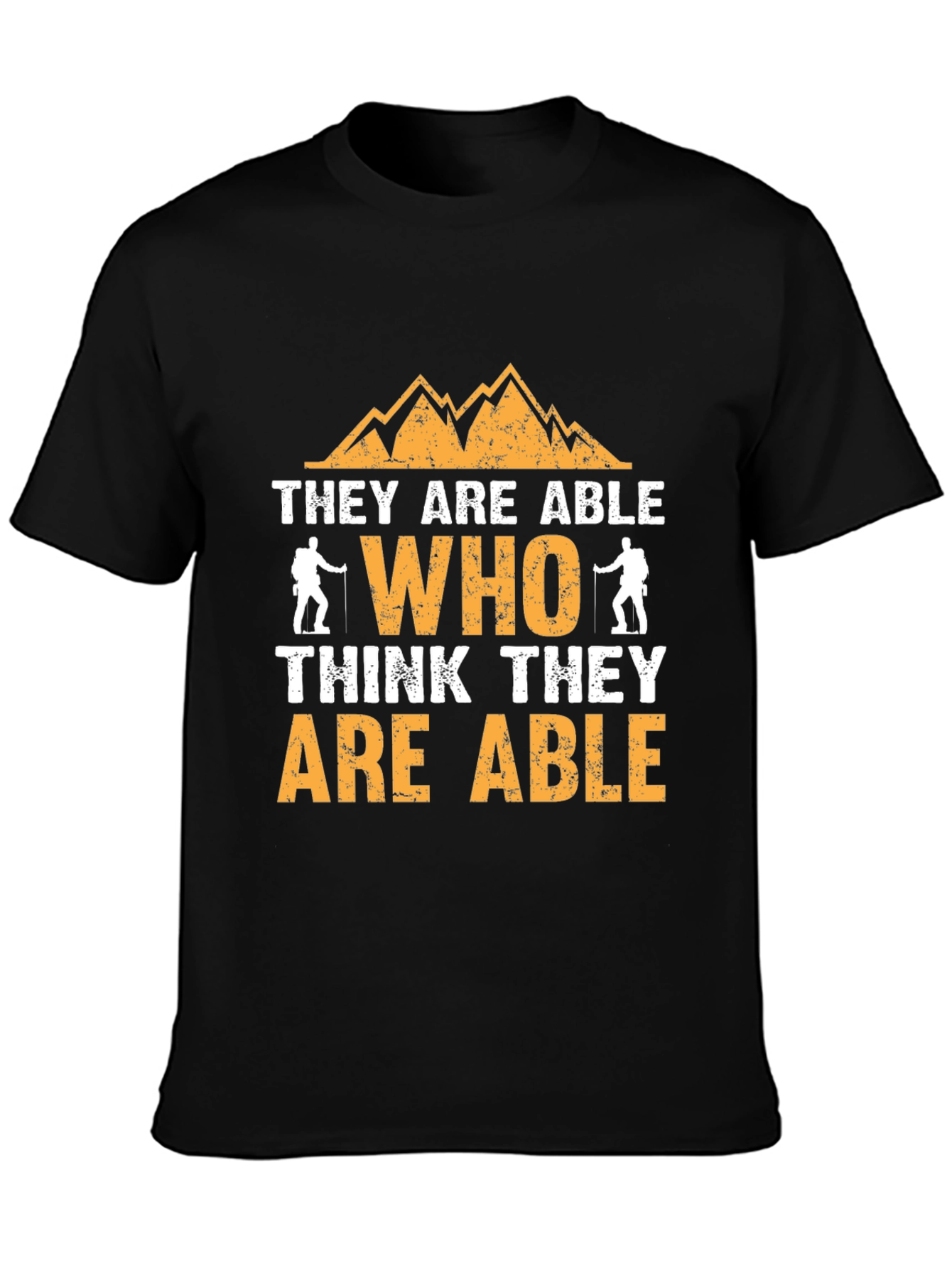 Motivational Hiking T-Shirt - They Are Able