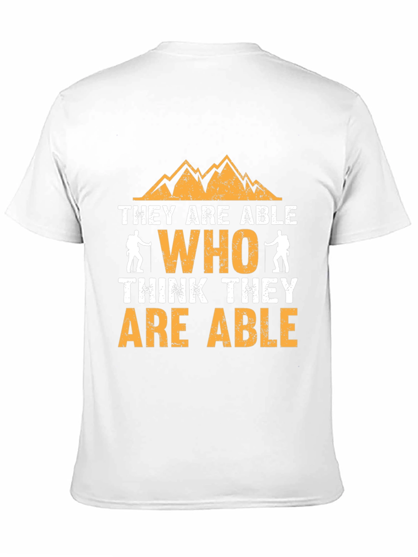 Motivational Hiking T-Shirt - They Are Able
