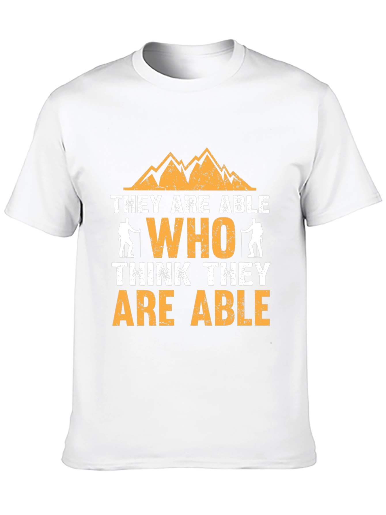 Motivational Hiking T-Shirt - They Are Able