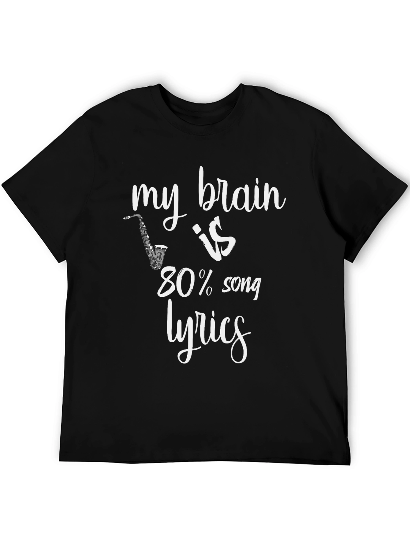 My Brain Is 80% Song Lyrics T-Shirt