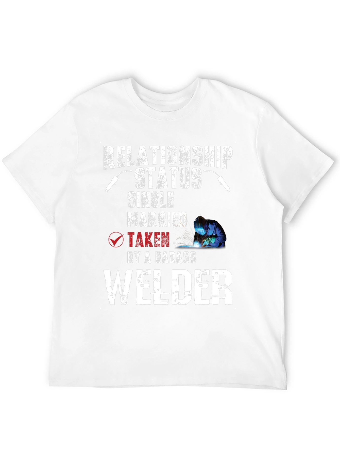 Relationship Status Welder T-Shirt