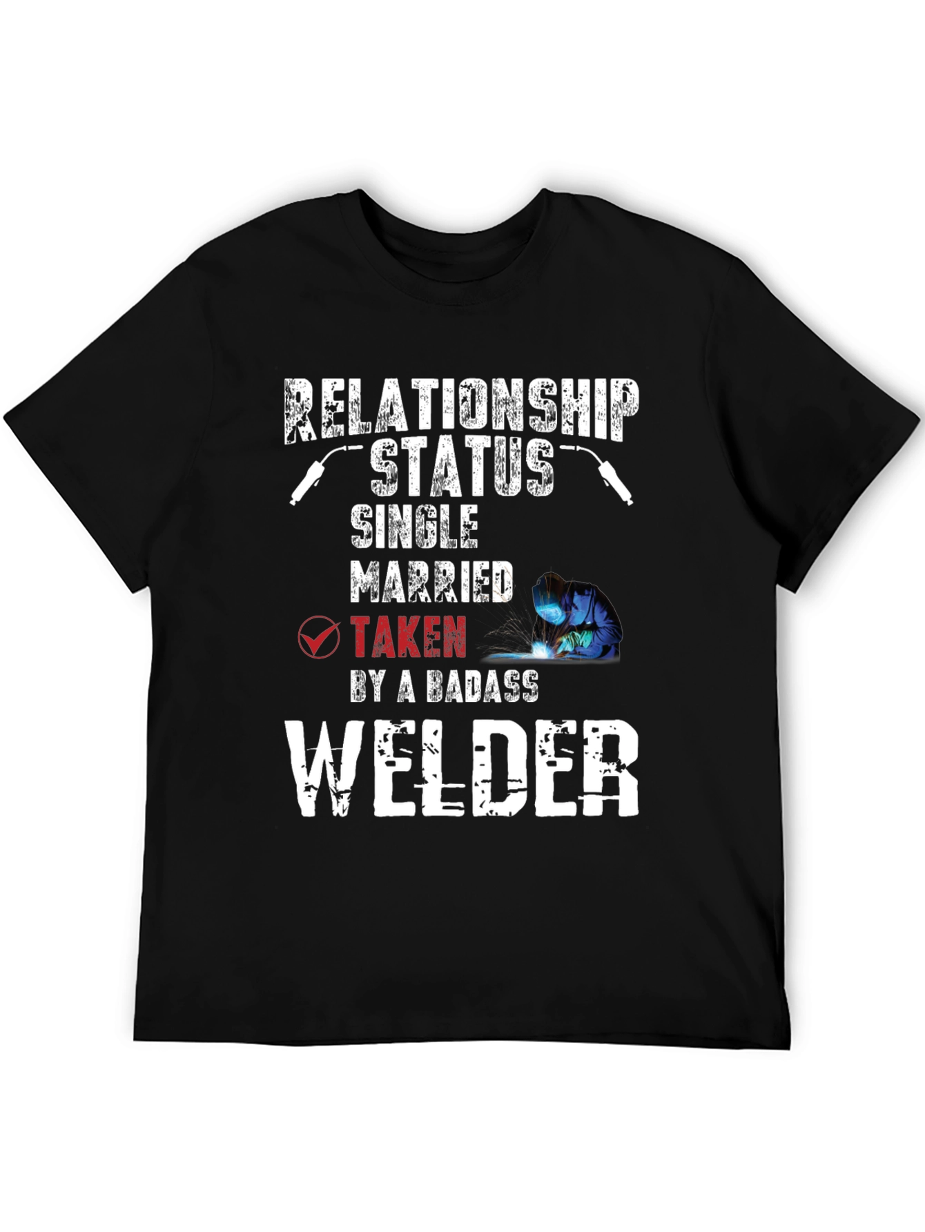 Relationship Status Welder T-Shirt