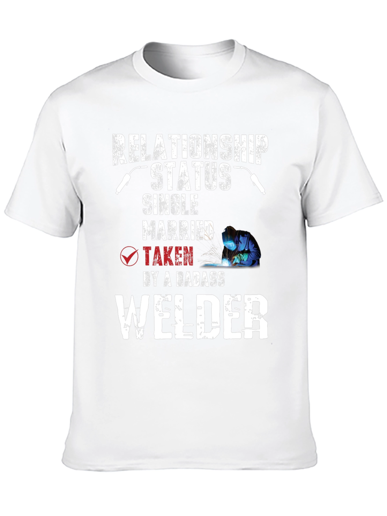 Relationship Status Welder T-Shirt